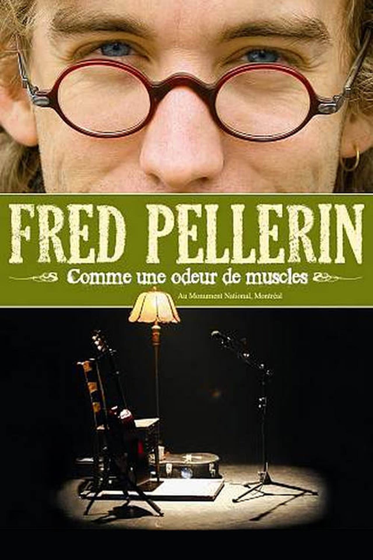 Fred Pellerin : Comme une odeur de muscles preview 2