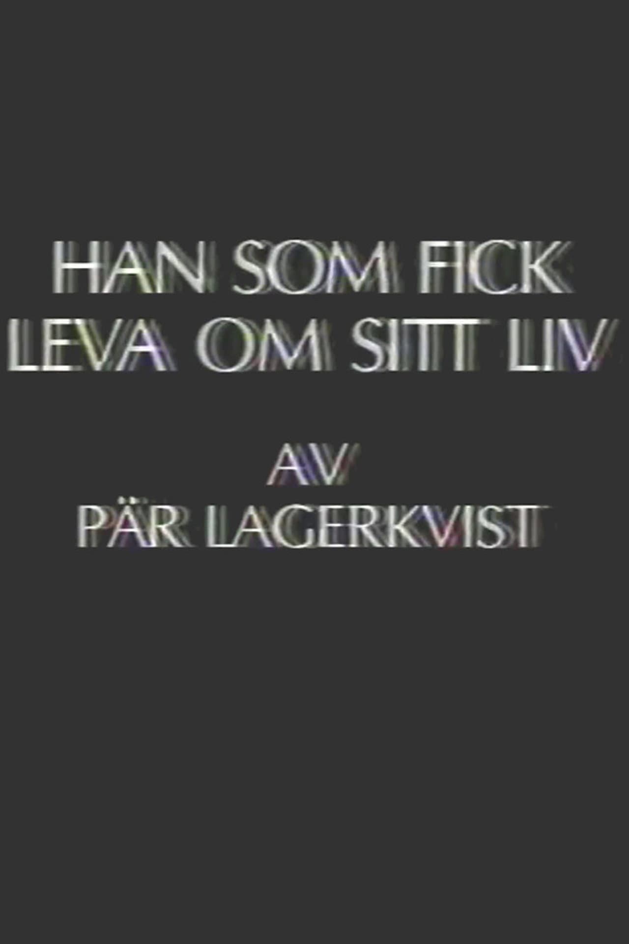 Han som fick leva om sitt liv preview 1
