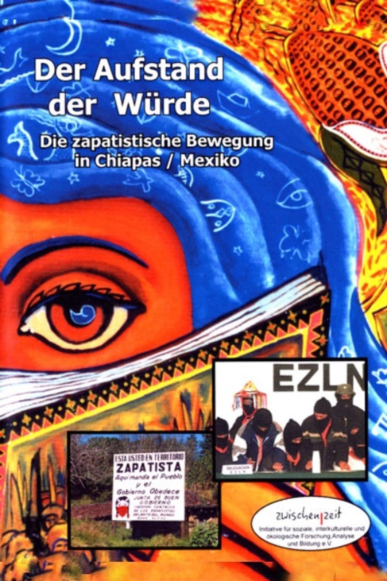 The Revolt of Dignity. The Zapatista Movement in Chiapas preview 1