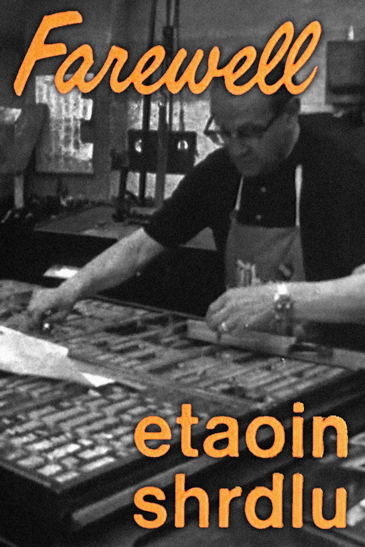 Farewell, Etaoin Shrdlu preview 1