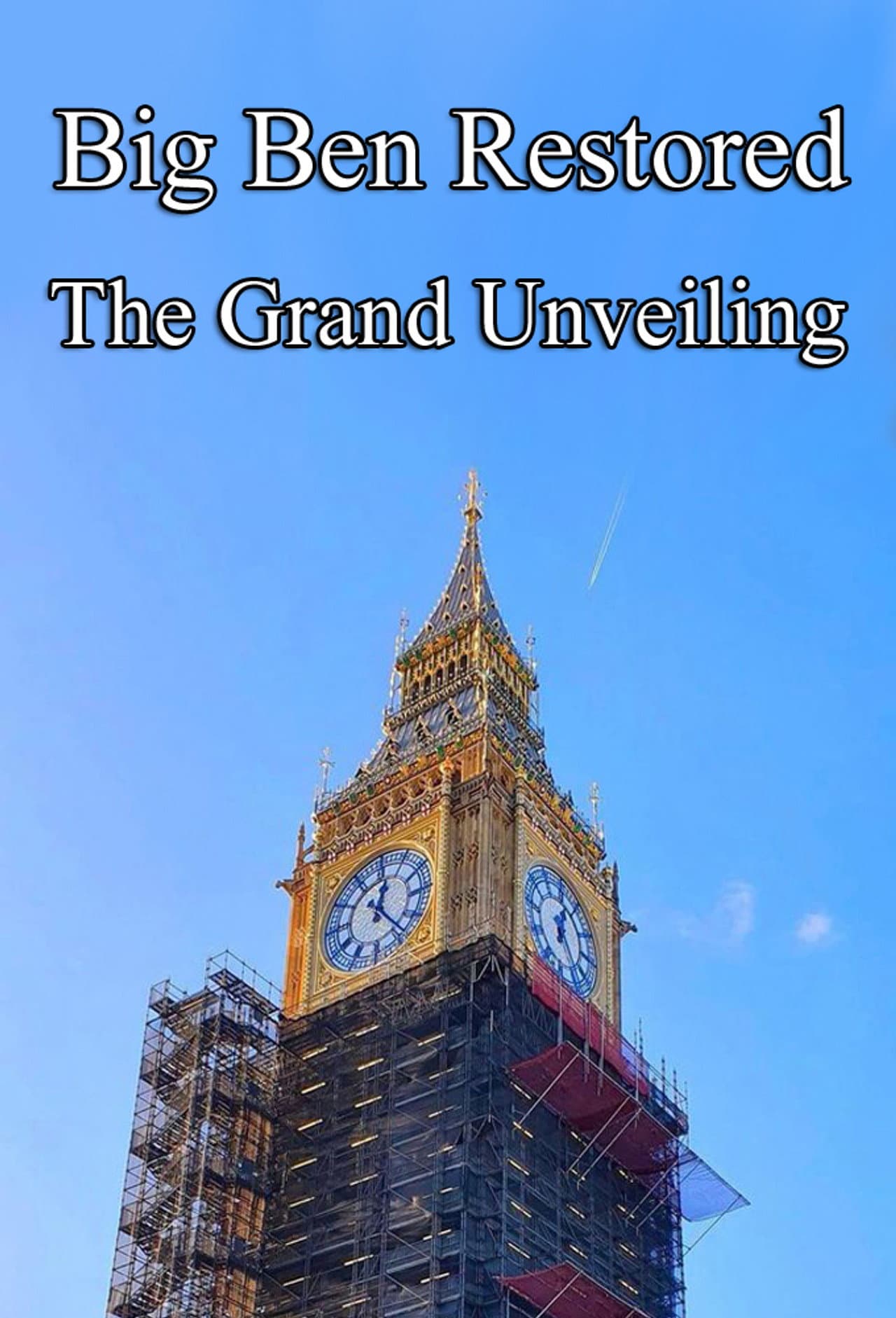 Big Ben Restored: The Grand Unveiling preview 1