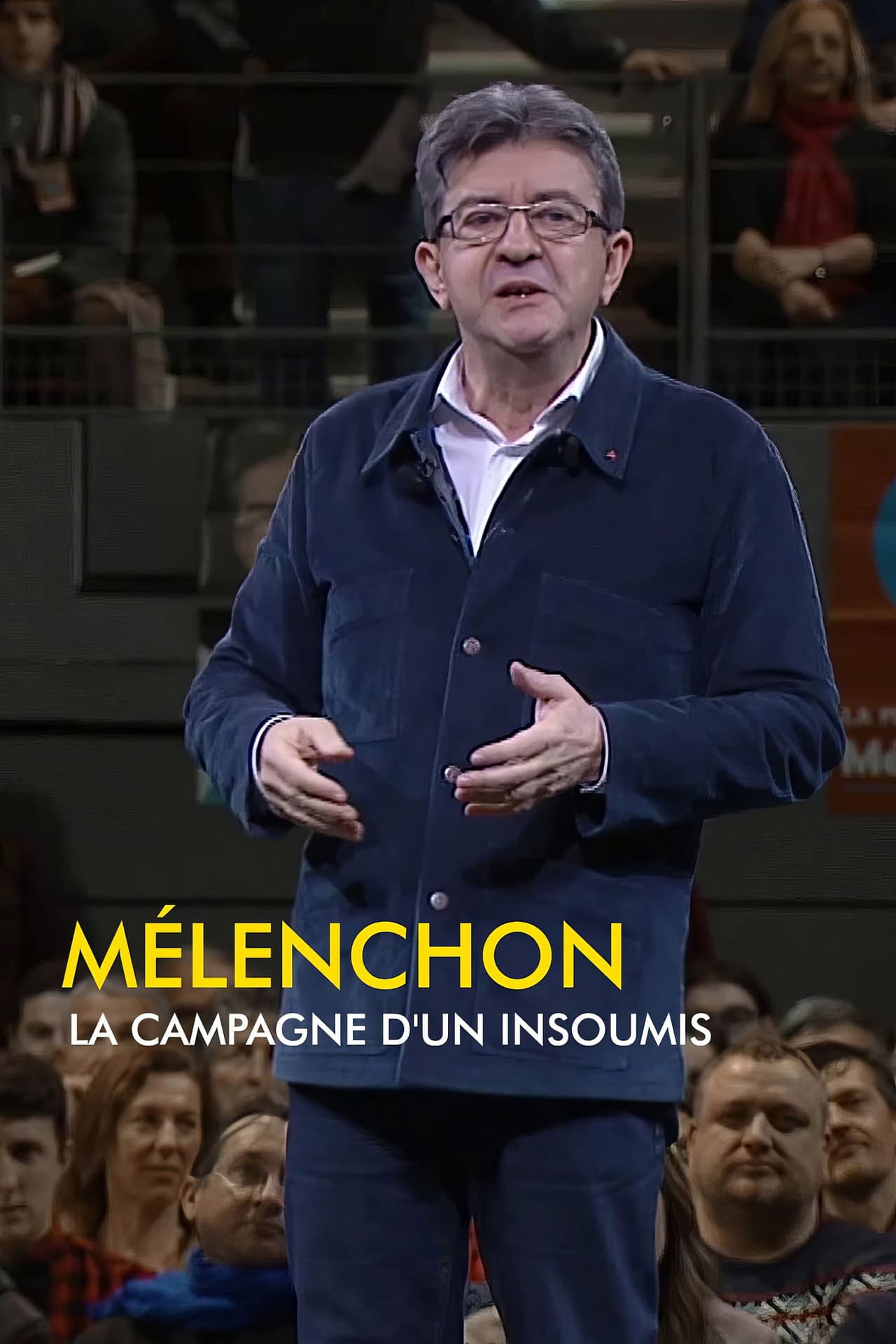 Mélenchon, la campagne d'un insoumis preview 2