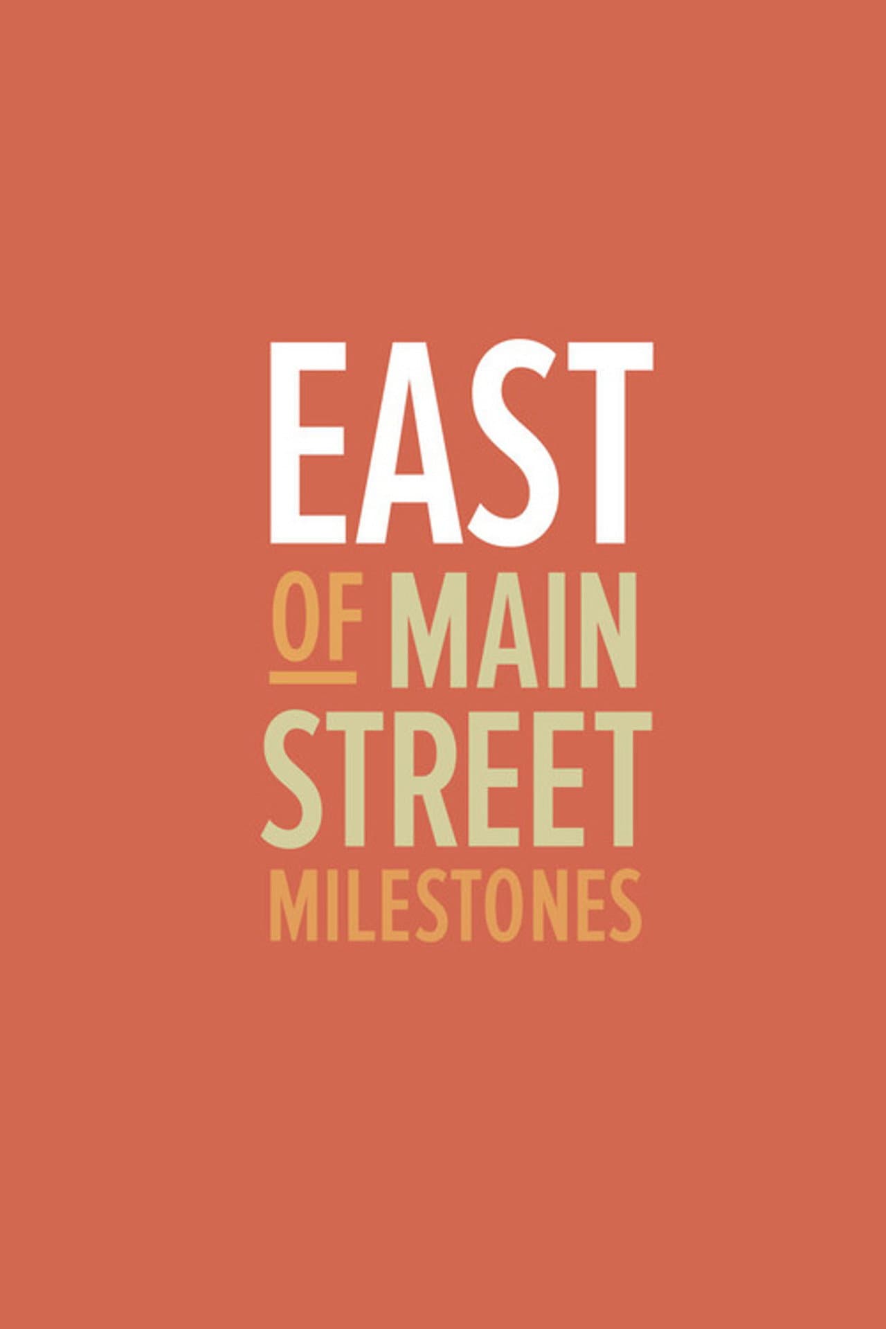 East of Main Street: Milestones preview 1