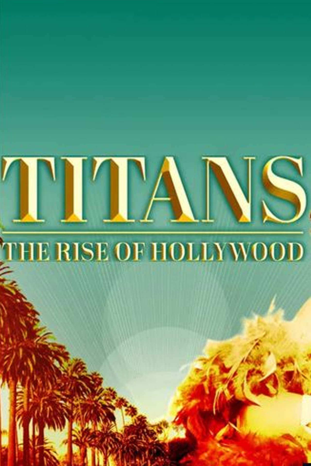 Titans: The Rise of Hollywood preview 2
