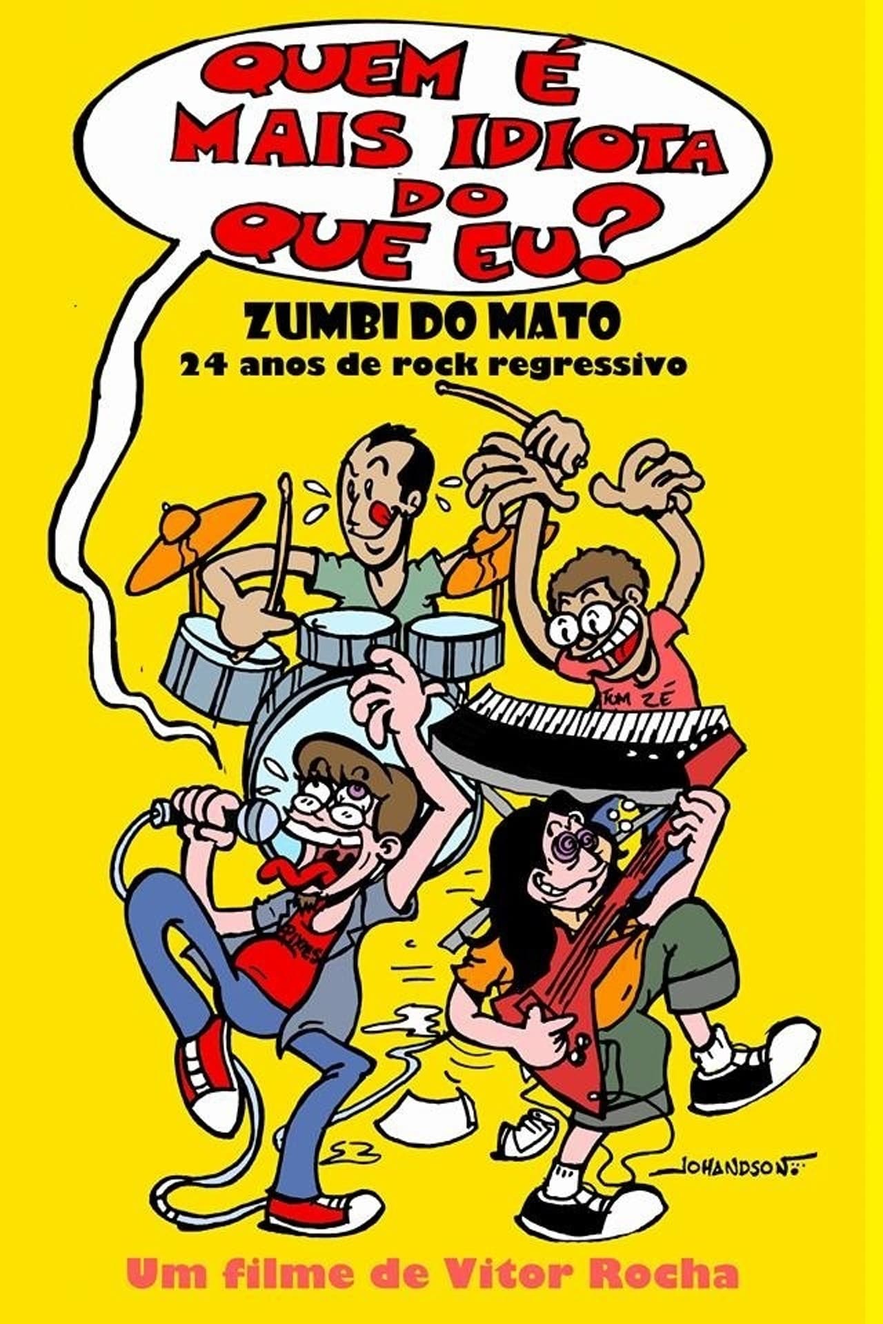 Quem é mais idiota do que eu? - Zumbi do Mato: 24 anos de rock regressivo preview 1
