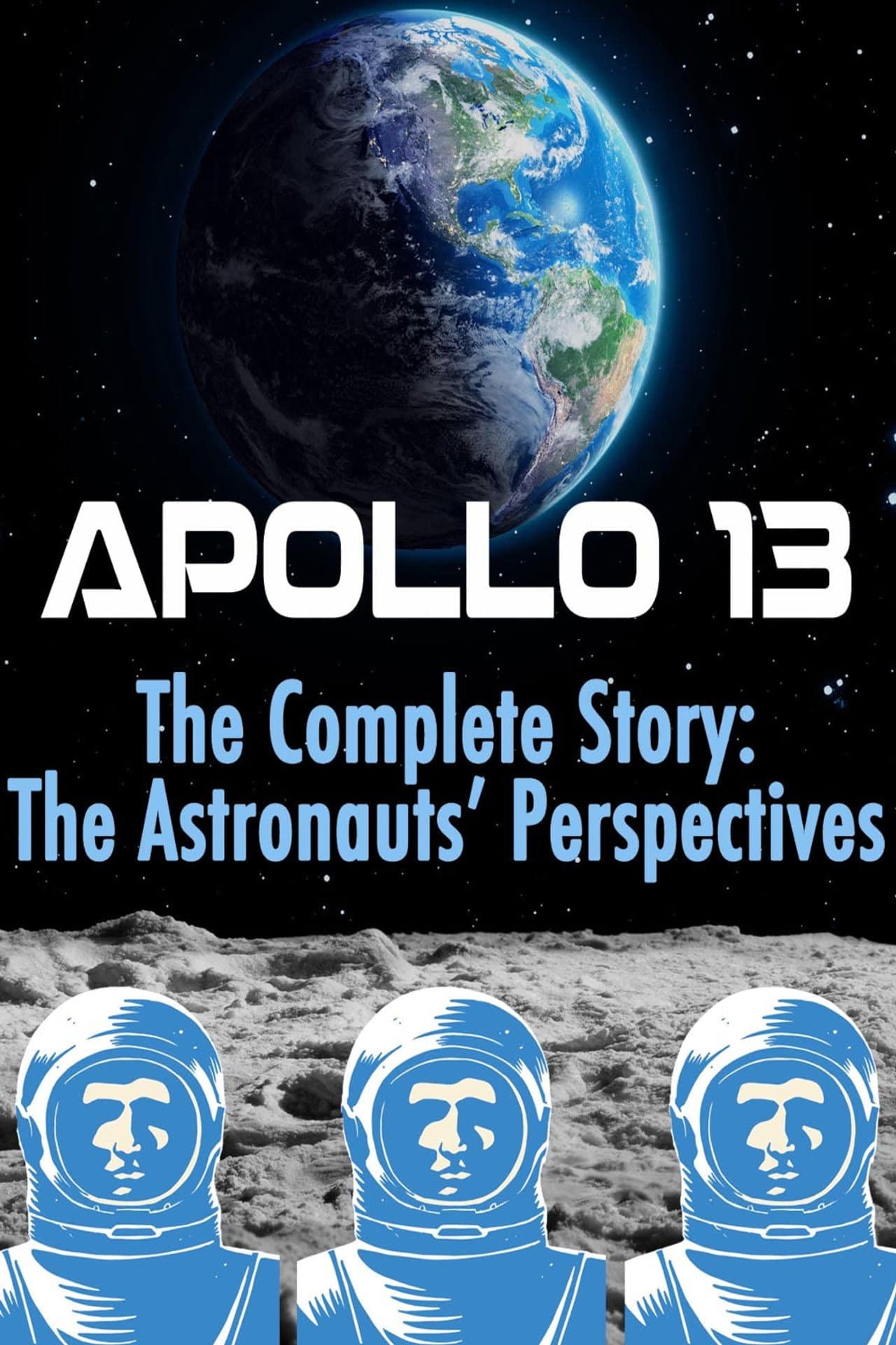 Apollo 13: The Complete Story: The Astronauts' Perspectives preview 2