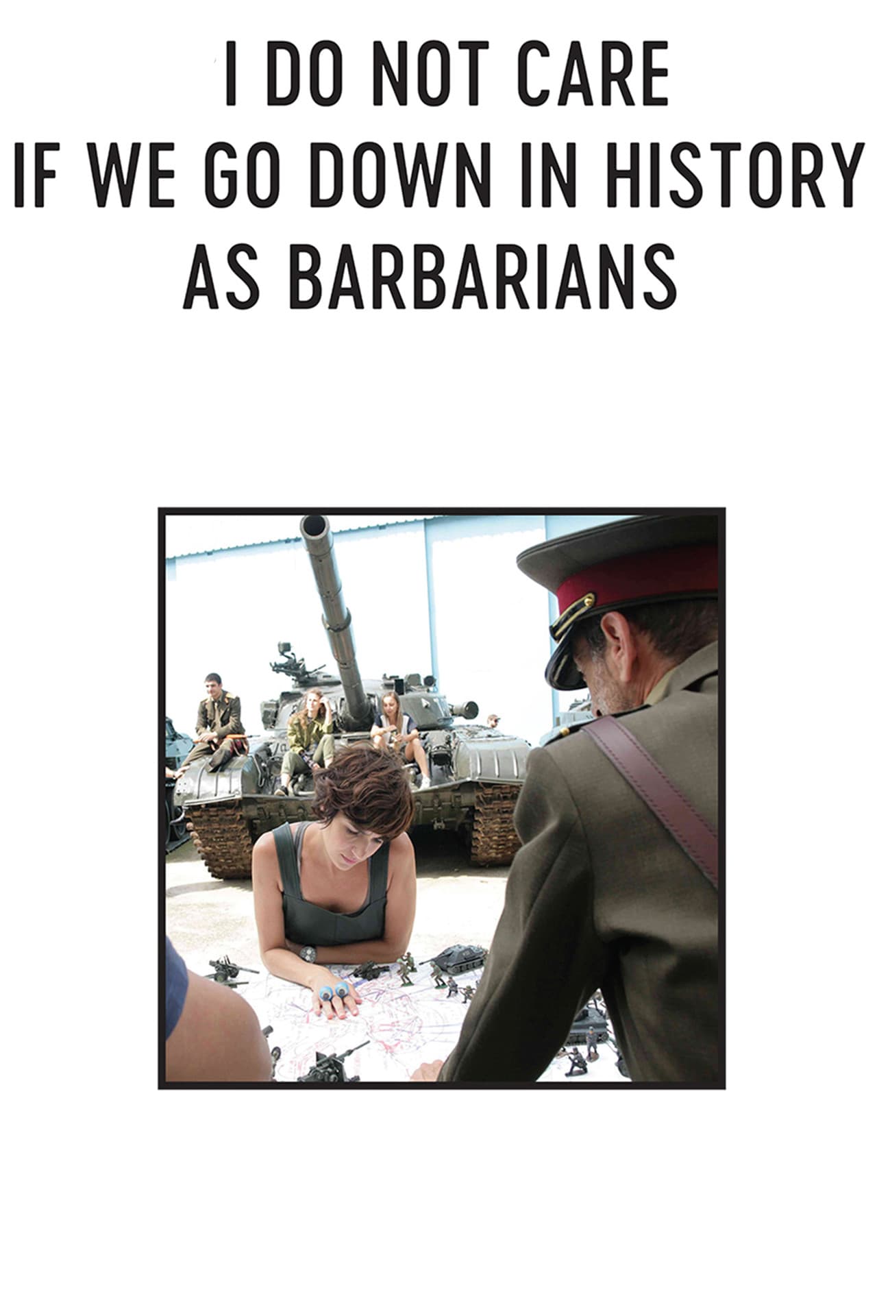 I Do Not Care If We Go Down in History as Barbarians preview 2