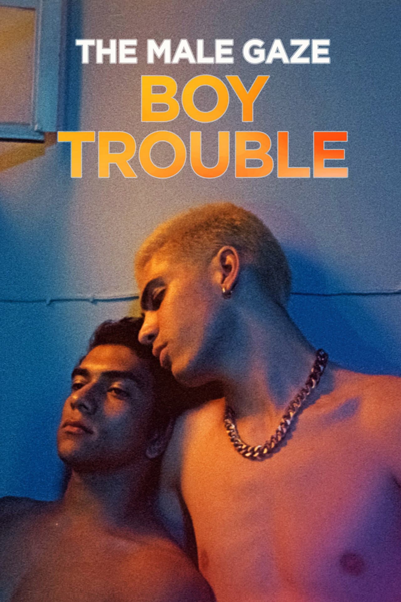 The Male Gaze: Boy Trouble preview 2