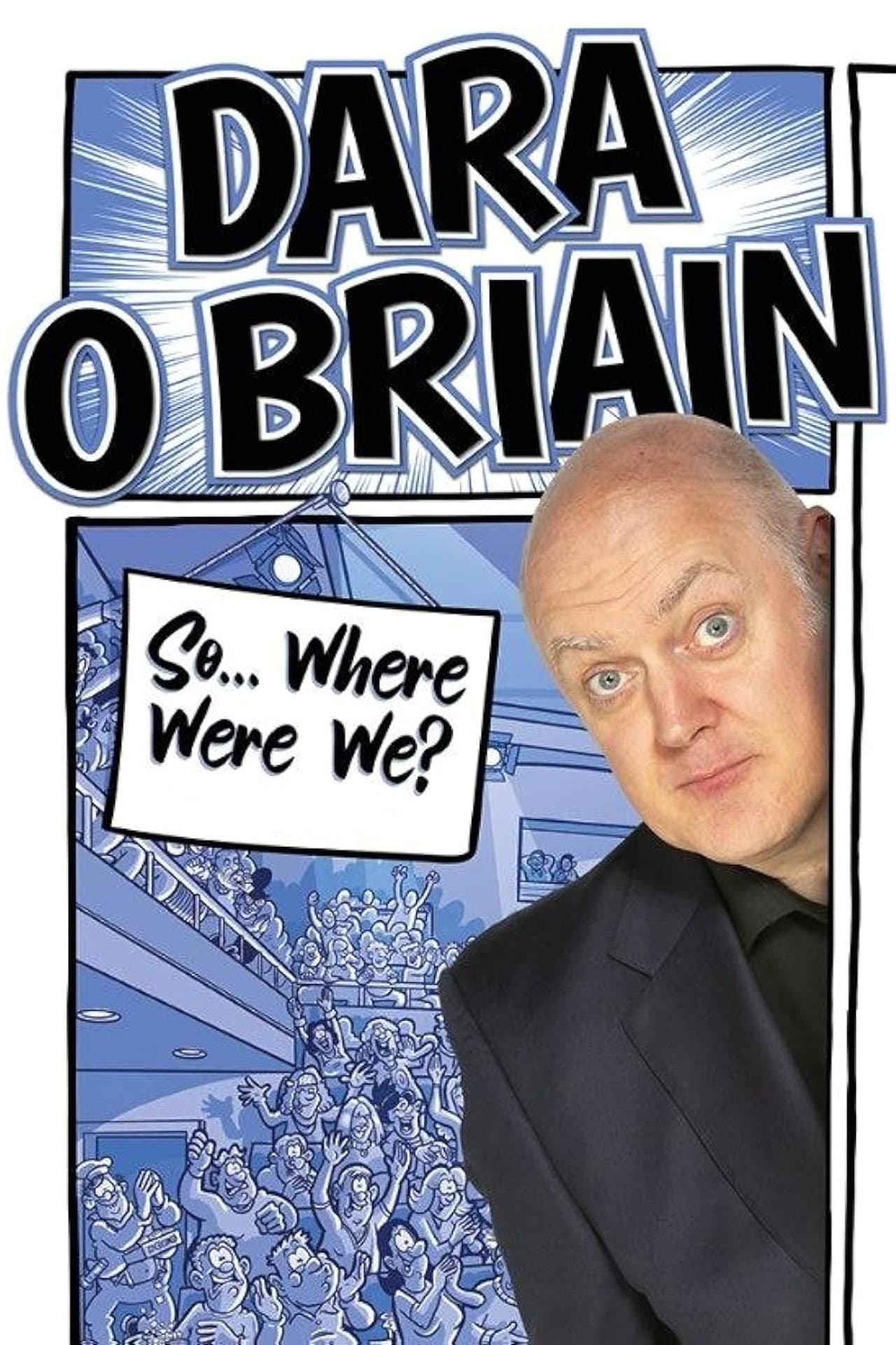 Dara Ó Briain: So Where Were We? preview 2