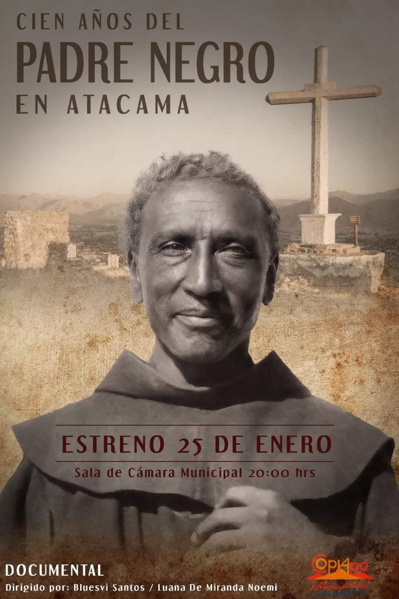 Cien Años del Padre Negro en Atacama preview 2