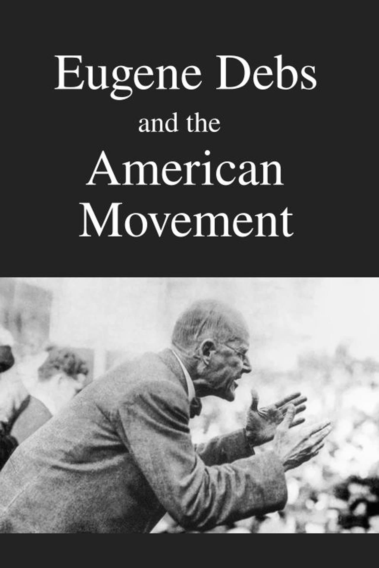 Eugene Debs and the American Movement preview 1