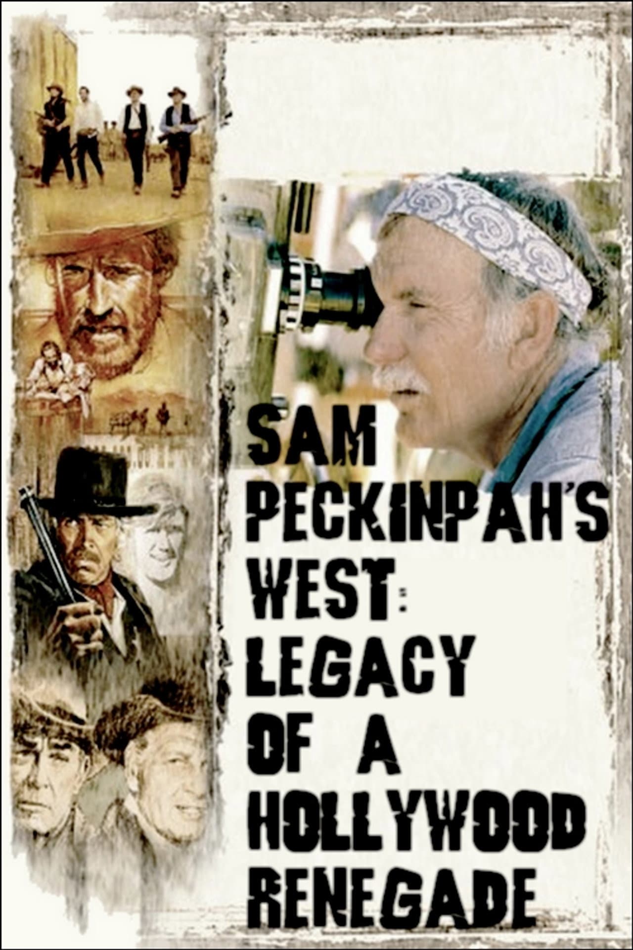 Sam Peckinpah's West: Legacy of a Hollywood Renegade preview 2
