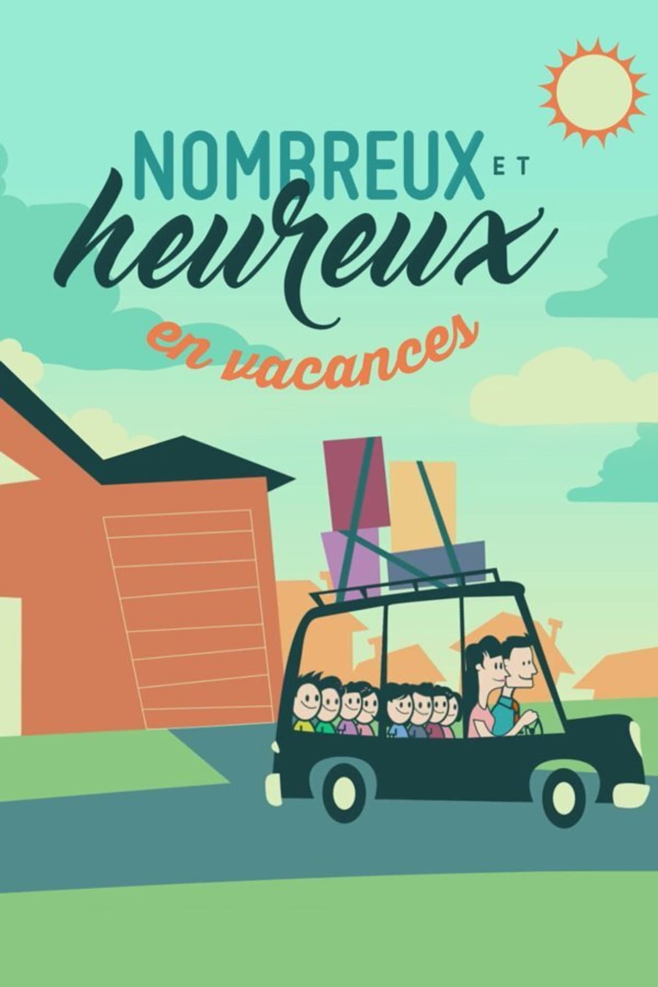 Nombreux et heureux en vacances preview 2