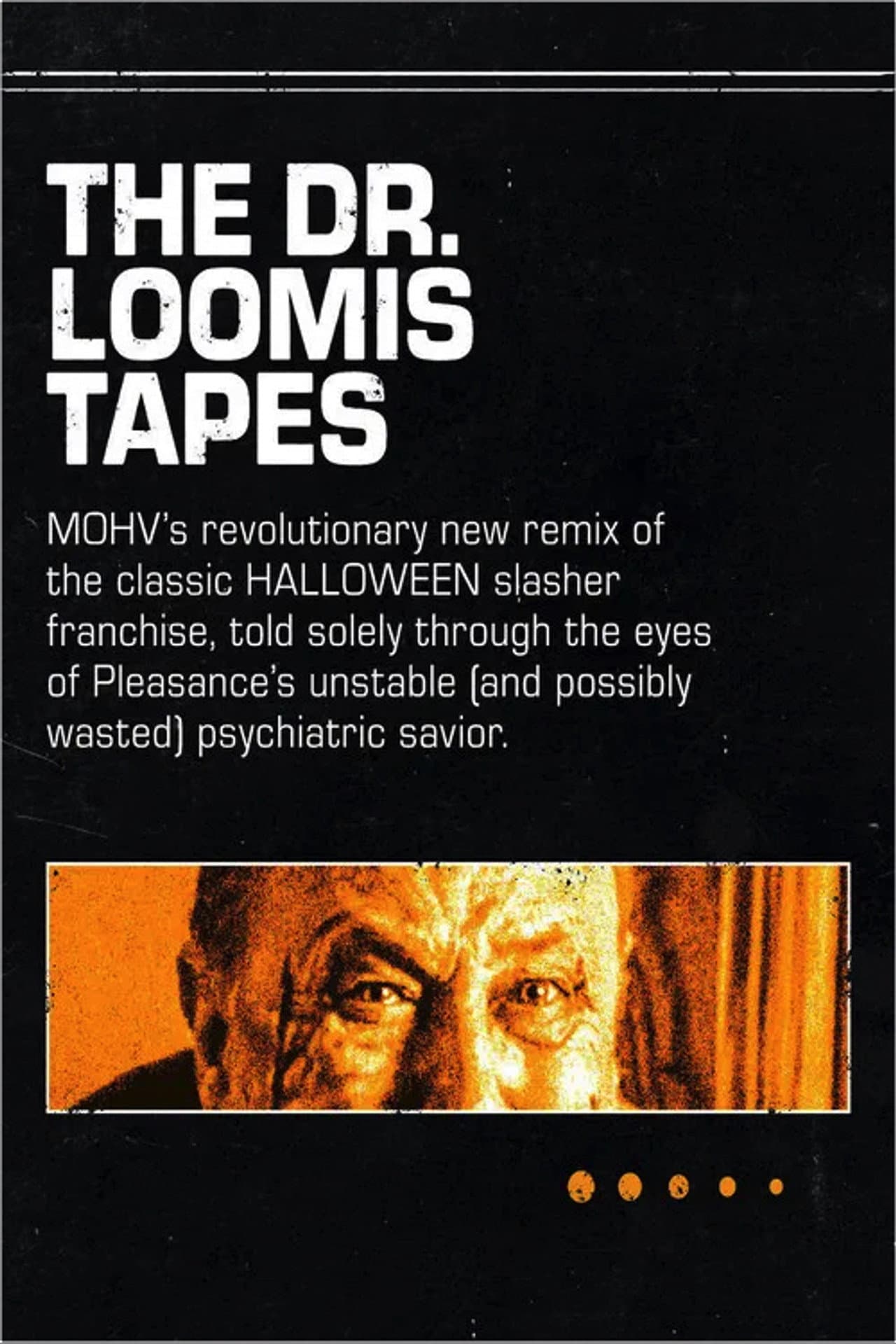 The Dr. Loomis Tapes preview 1