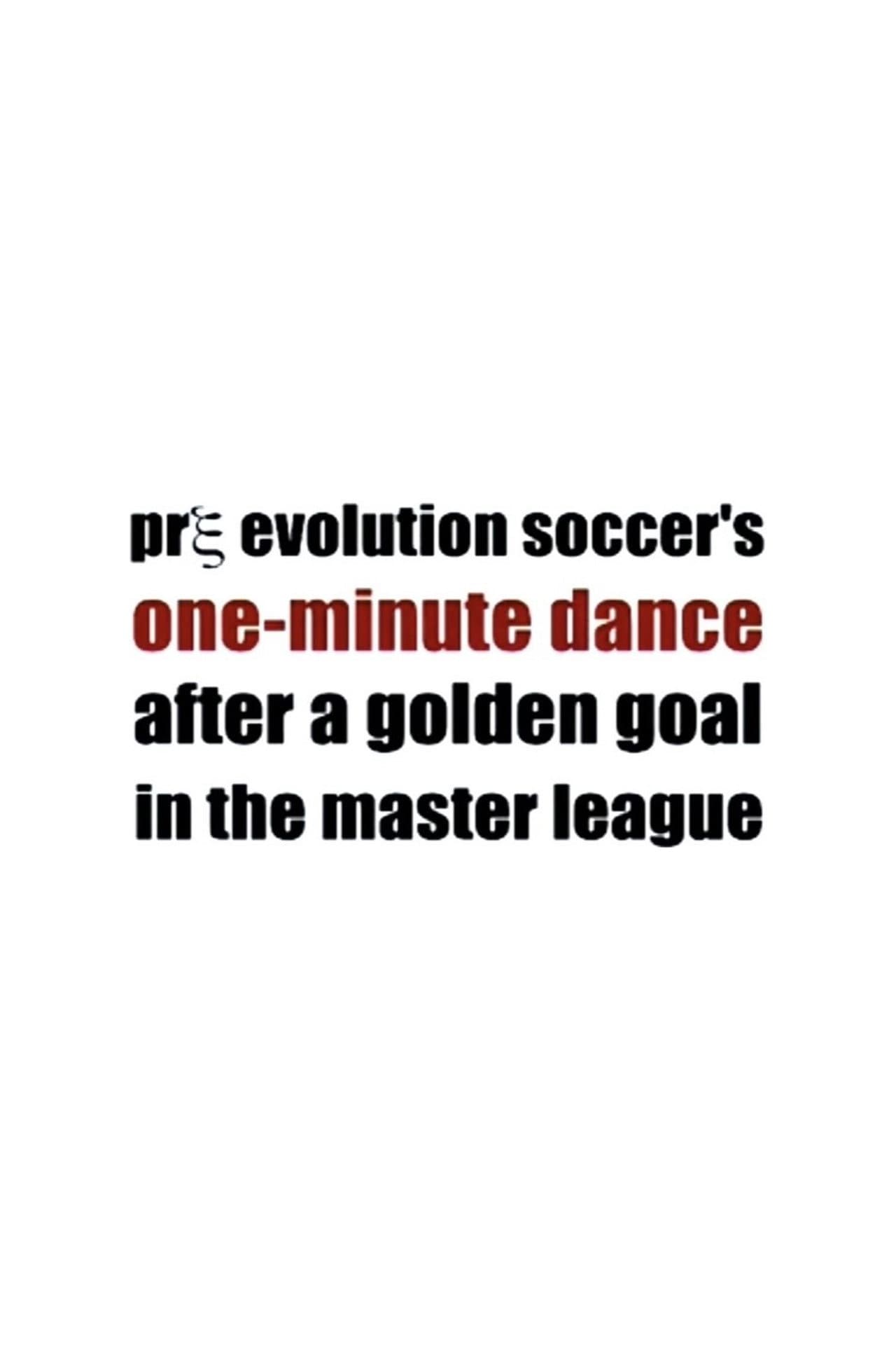 Pre Evolution Soccer's One-Minute Dance After a Golden Goal in the Master League preview 2