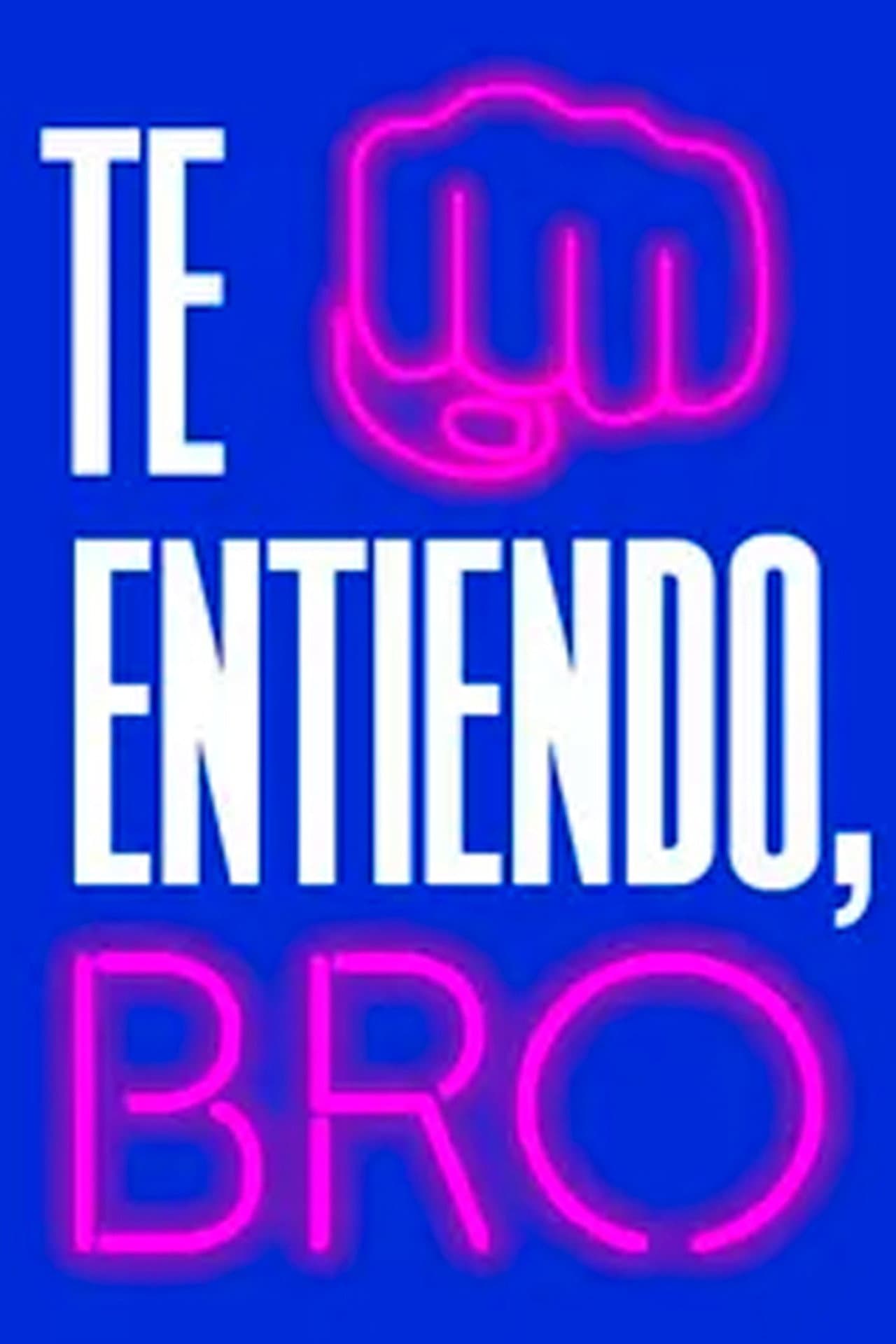 Te entiendo, bro preview 2