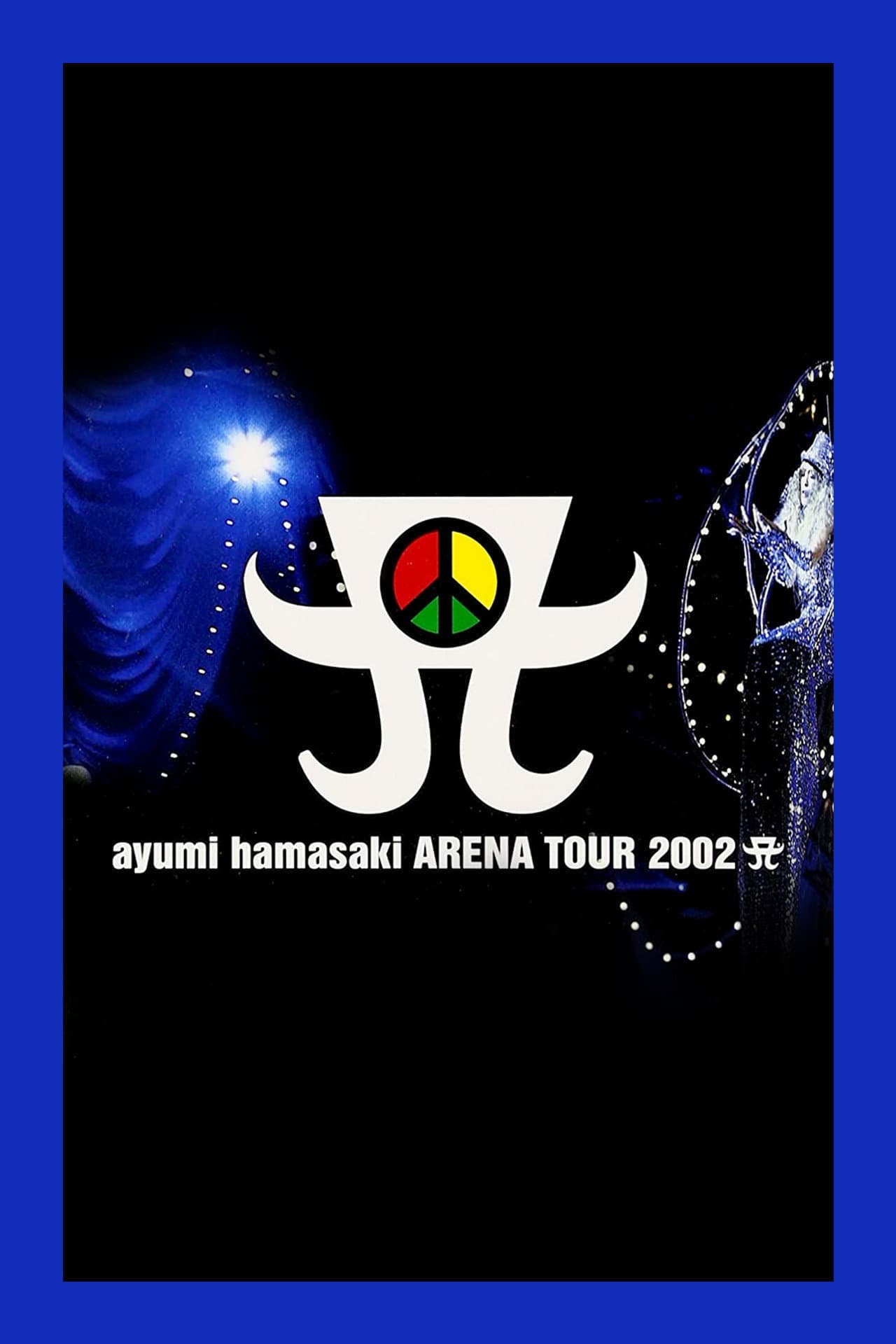 ayumi hamasaki ARENA TOUR 2002 A preview 1