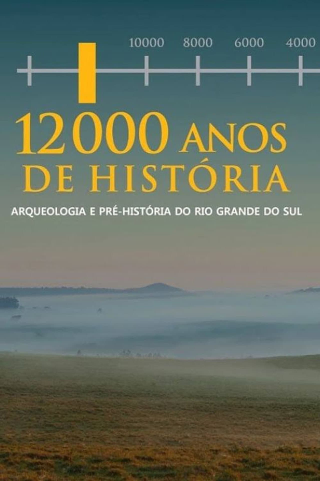 12.000 Anos de História - Arqueologia e Pré História do RS preview 2