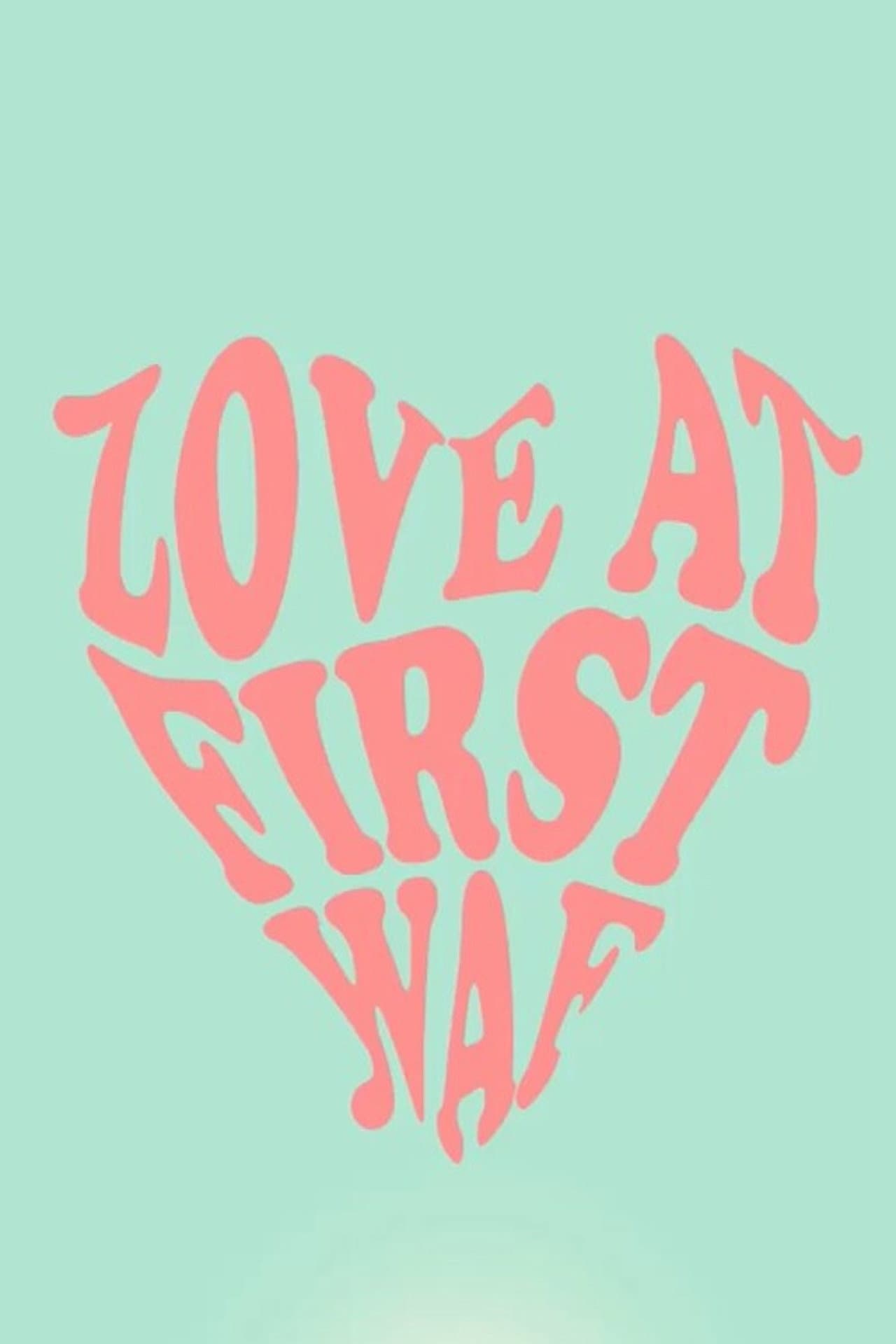 Love at First Waf preview 2