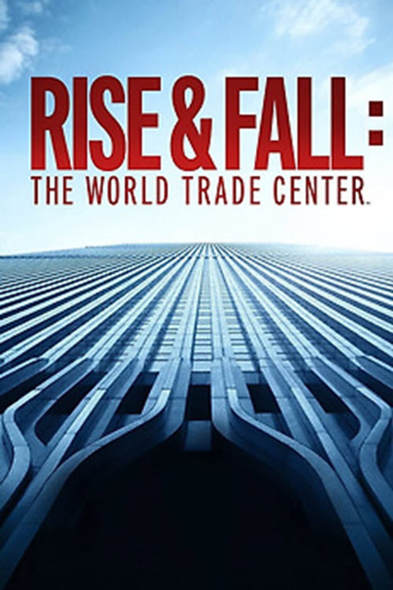 The World Trade Center -Rise and Fall of an American Icon preview 2