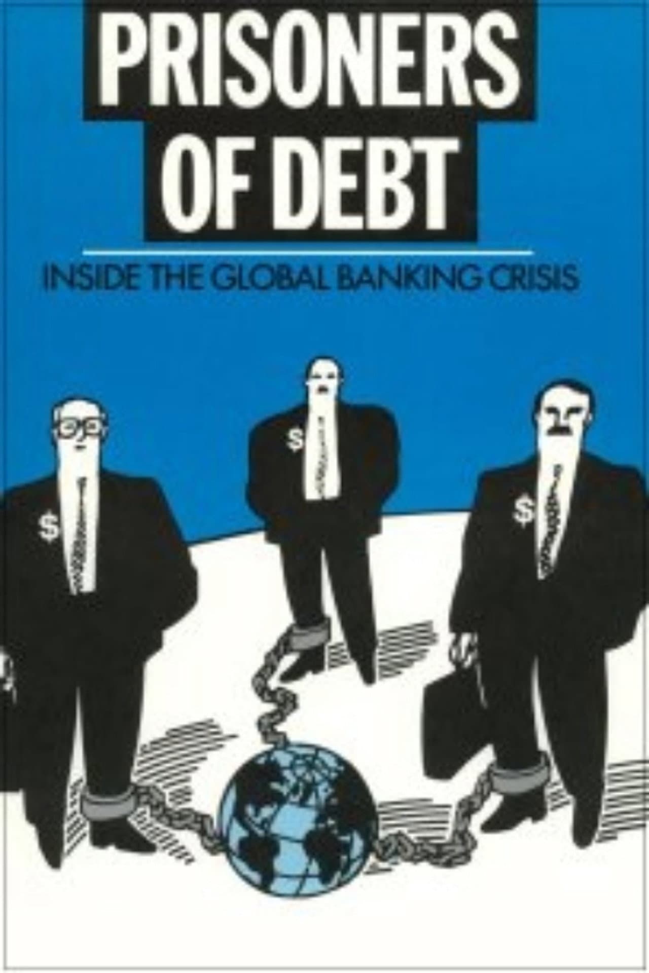 Prisoners of Debt: Inside the Global Banking Crisis preview 1