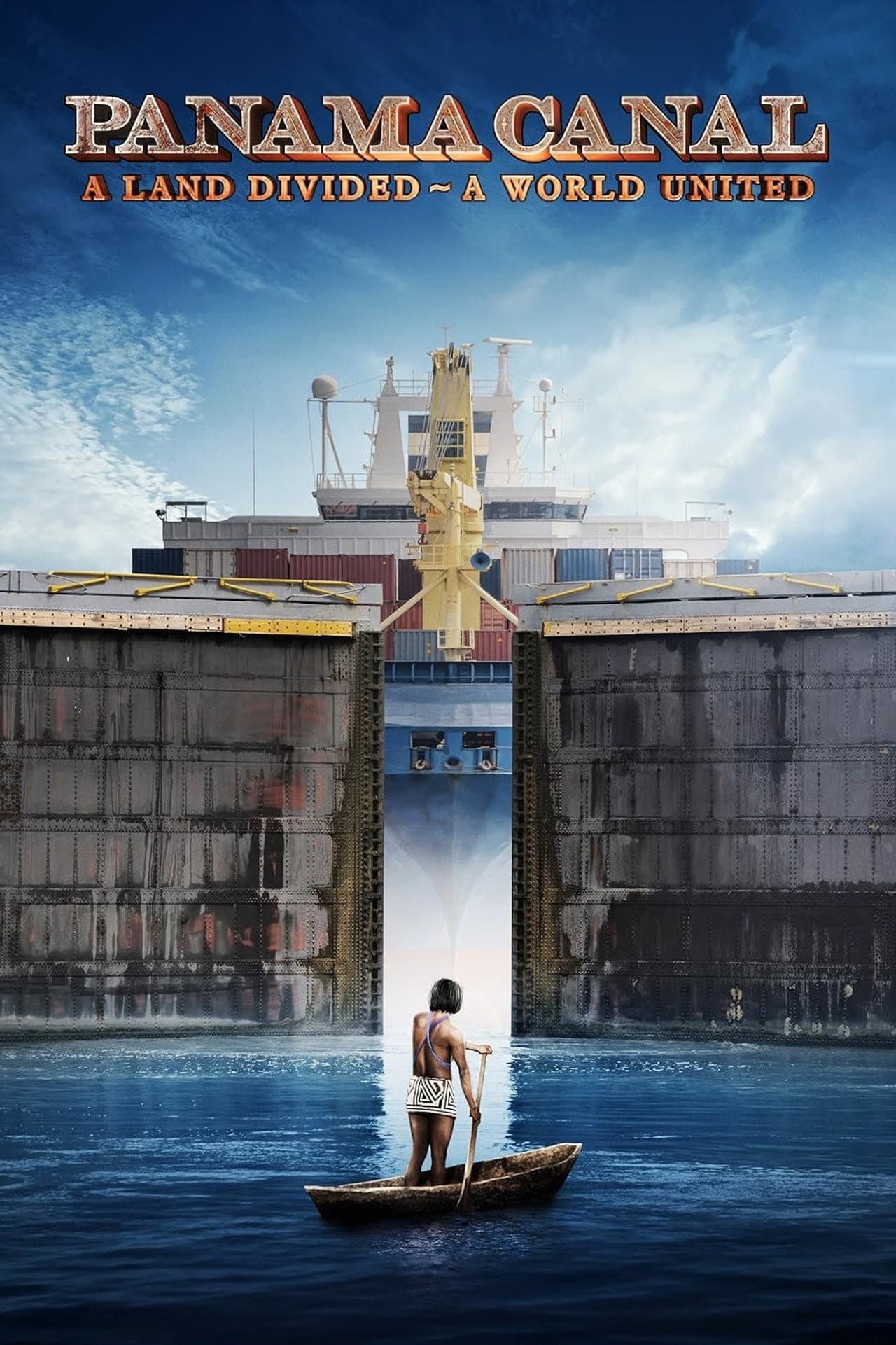 Panama Canal: A Land Divided ~ A World United preview 2