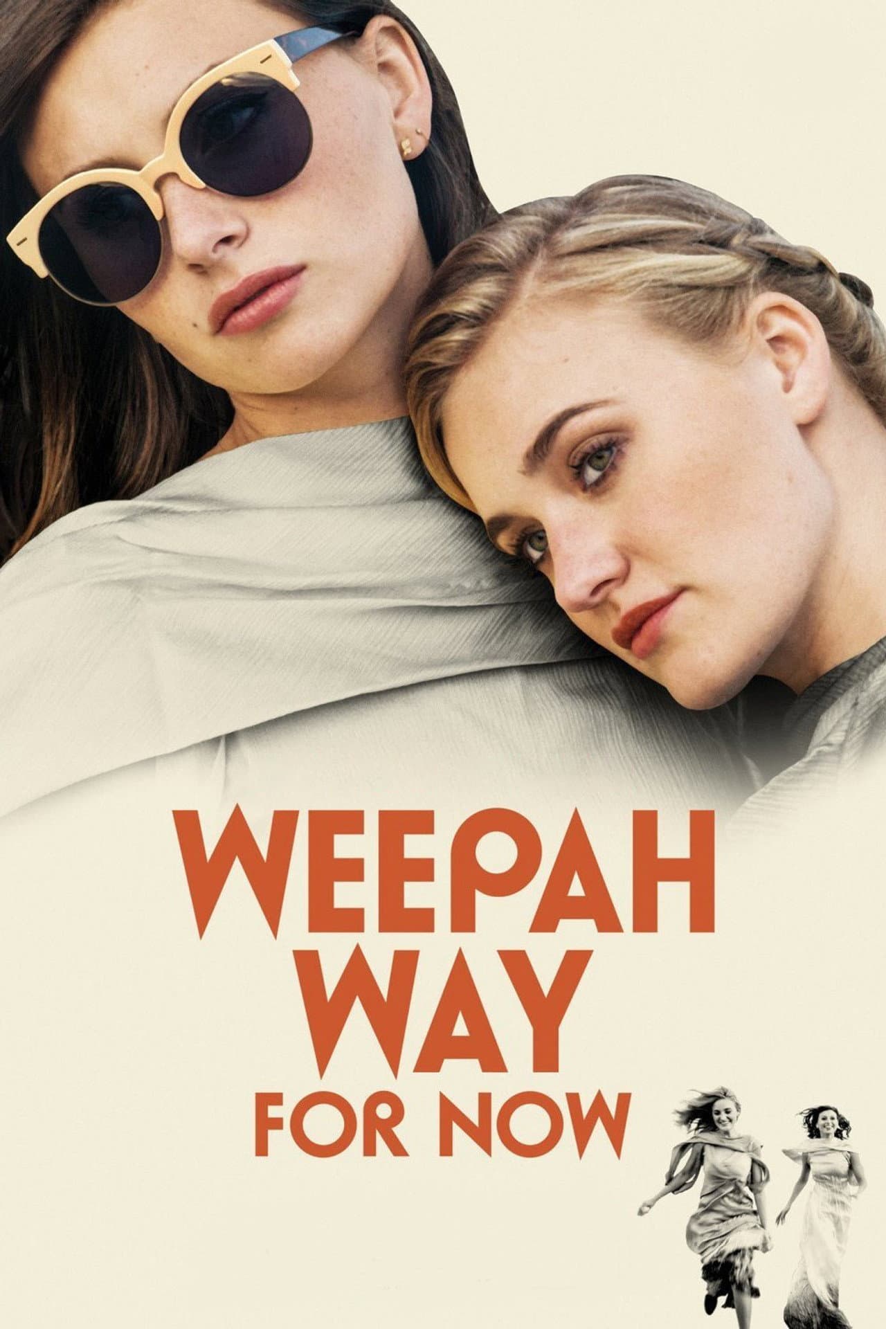 Weepah Way For Now preview 2