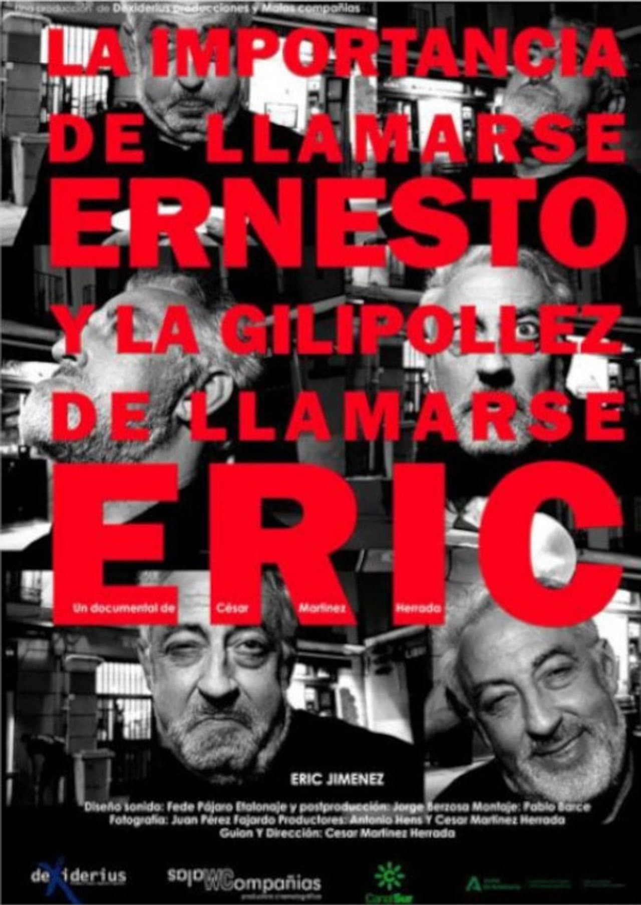 La importancia de llamarse Ernesto y la gilipollez de llamarse Eric preview 2