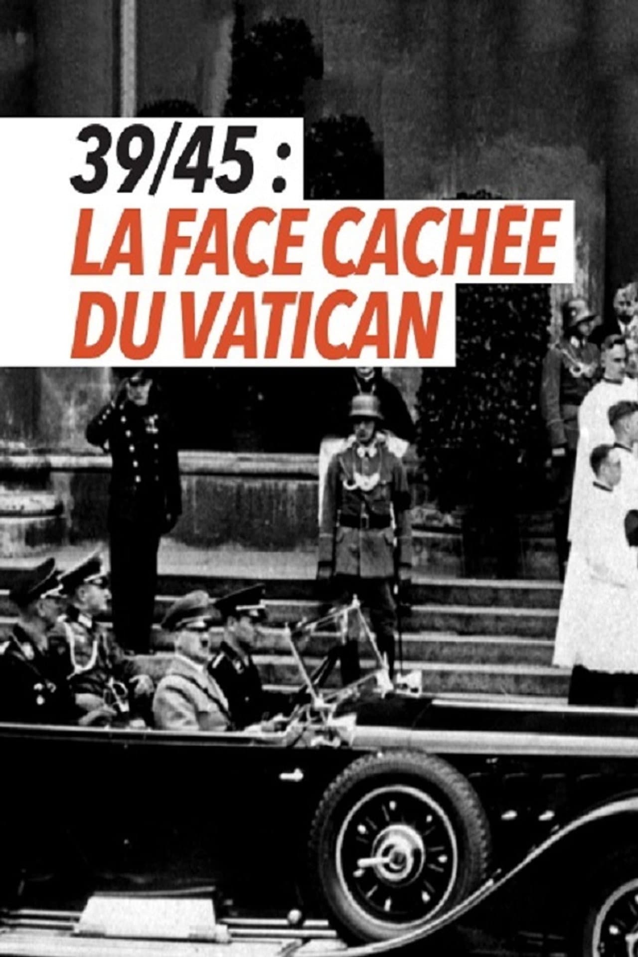 39-45 : la face cachée du Vatican preview 2