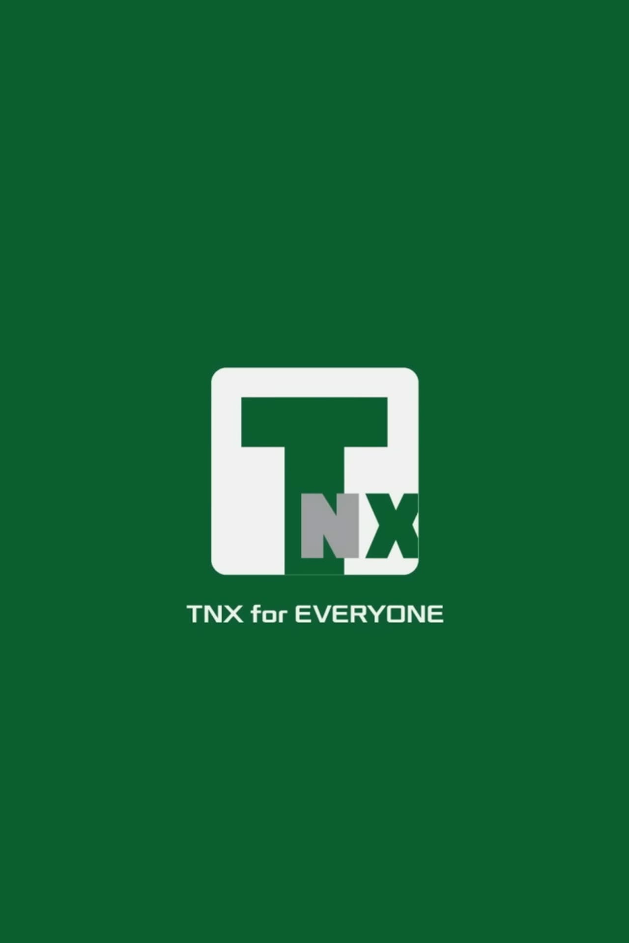 TNX for EVERYONE preview 2