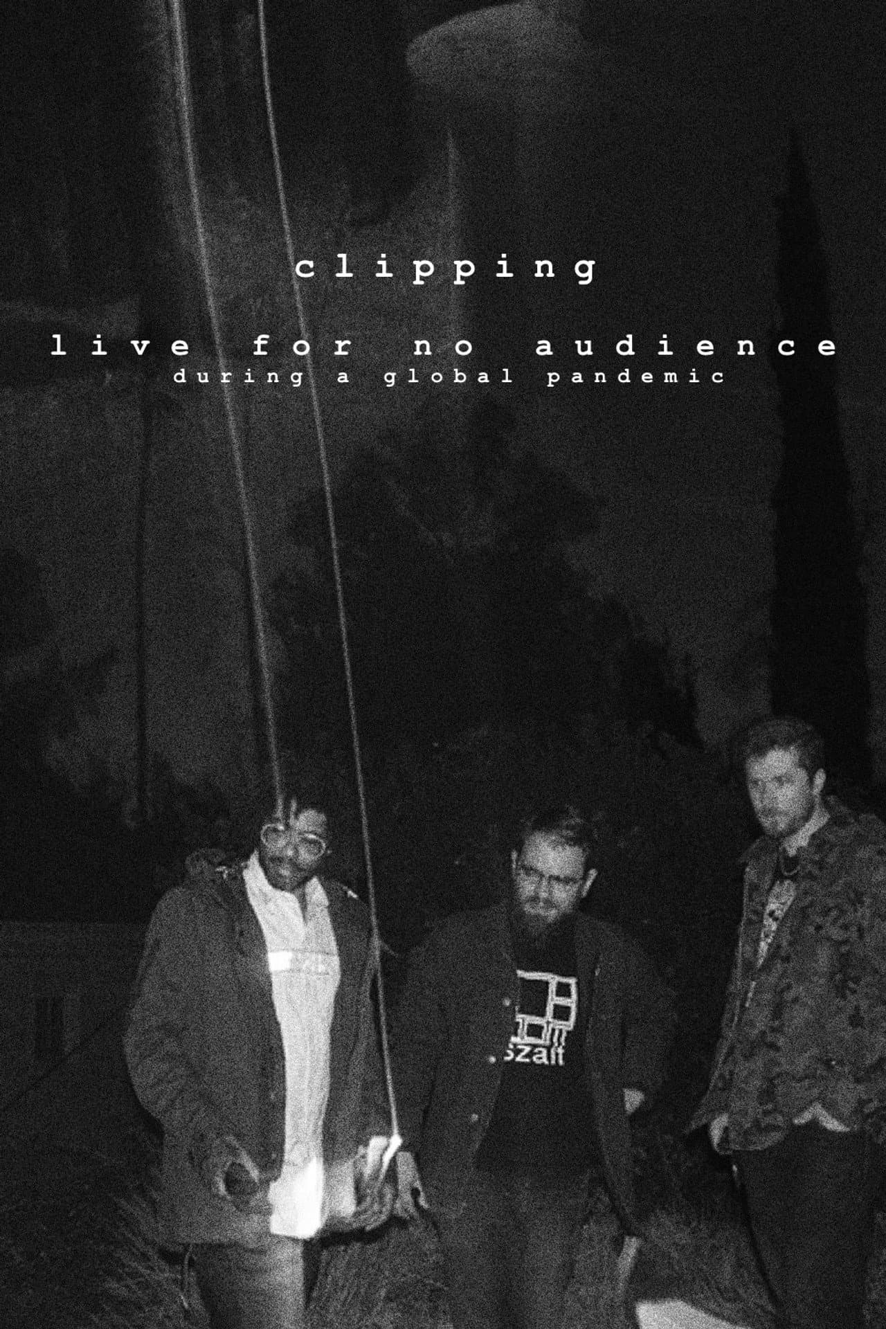 clipping. live for no audience during a global pandemic preview 2