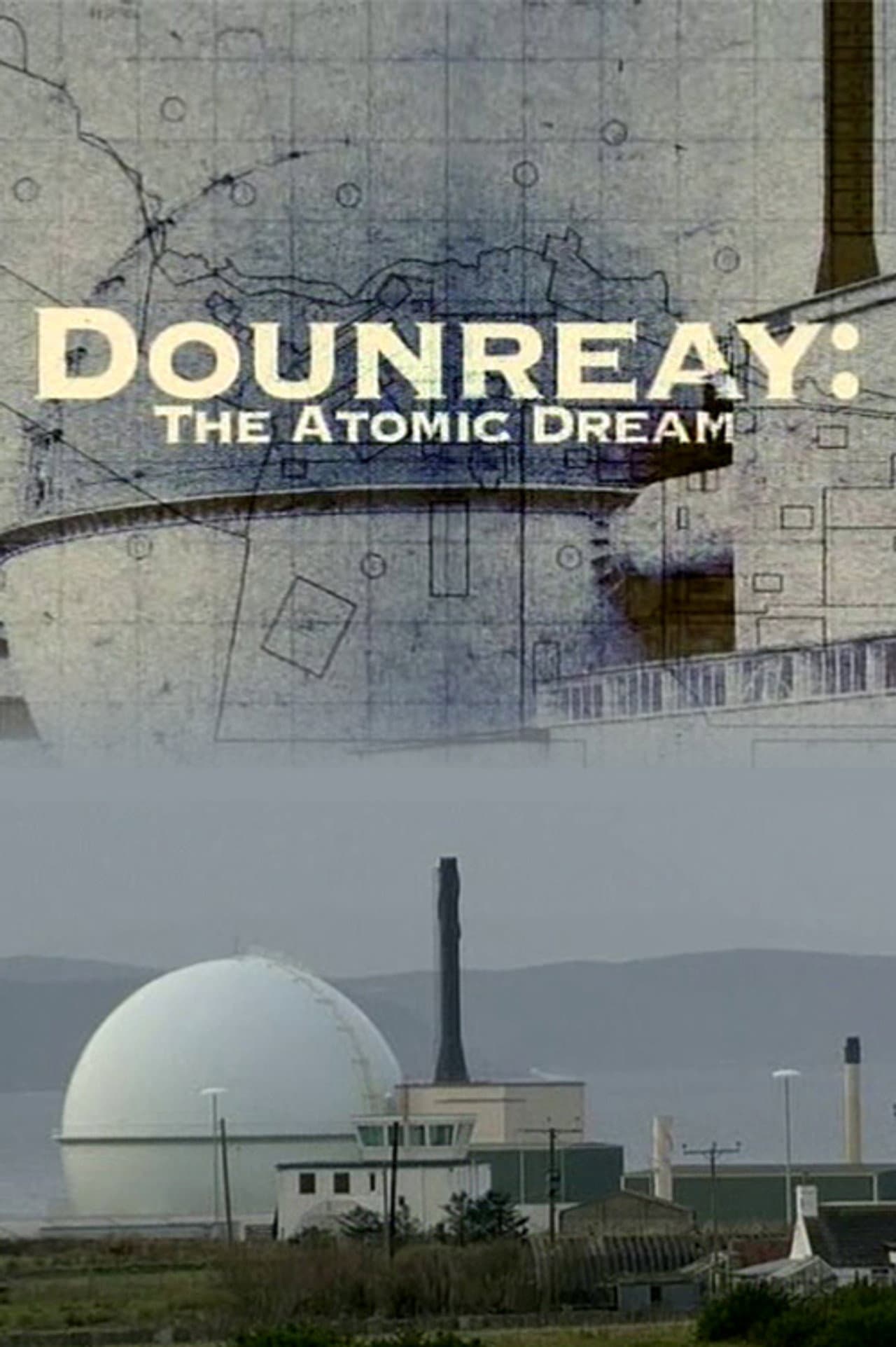 Dounreay: The Atomic Dream preview 2