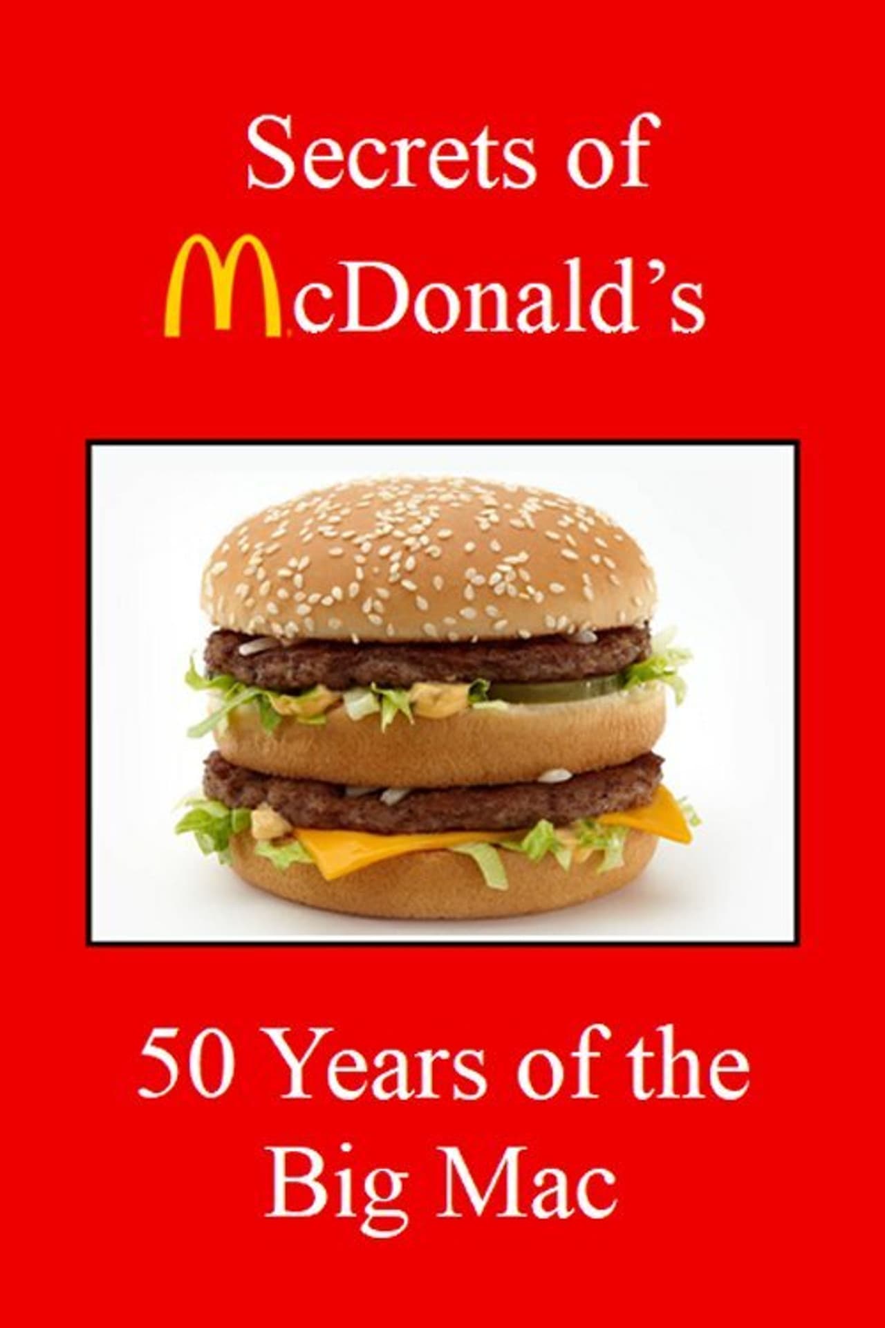 Secrets of McDonald's: 50 Years of the Big Mac preview 2