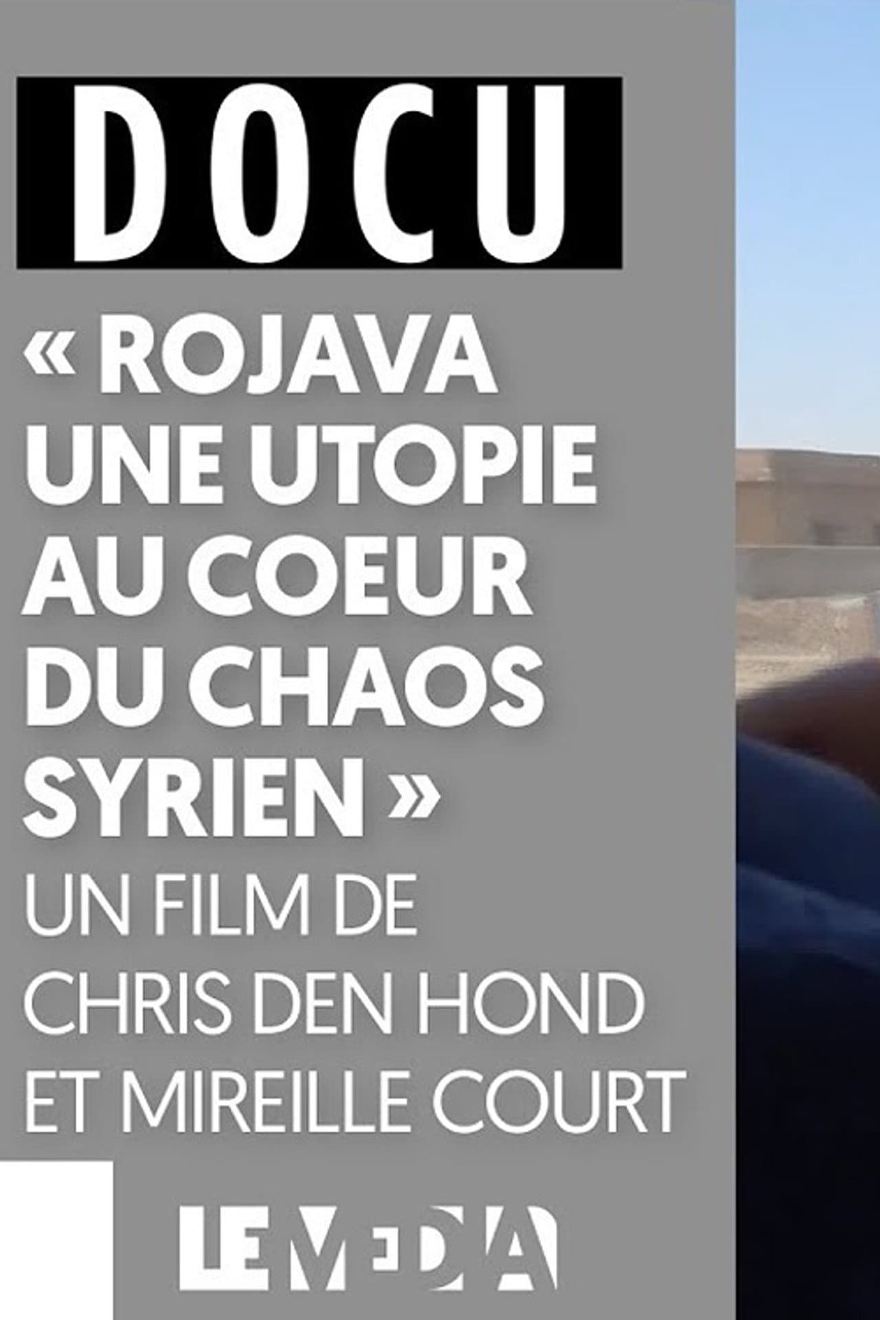 Rojava, une utopie au cœur du chaos syrien preview 2