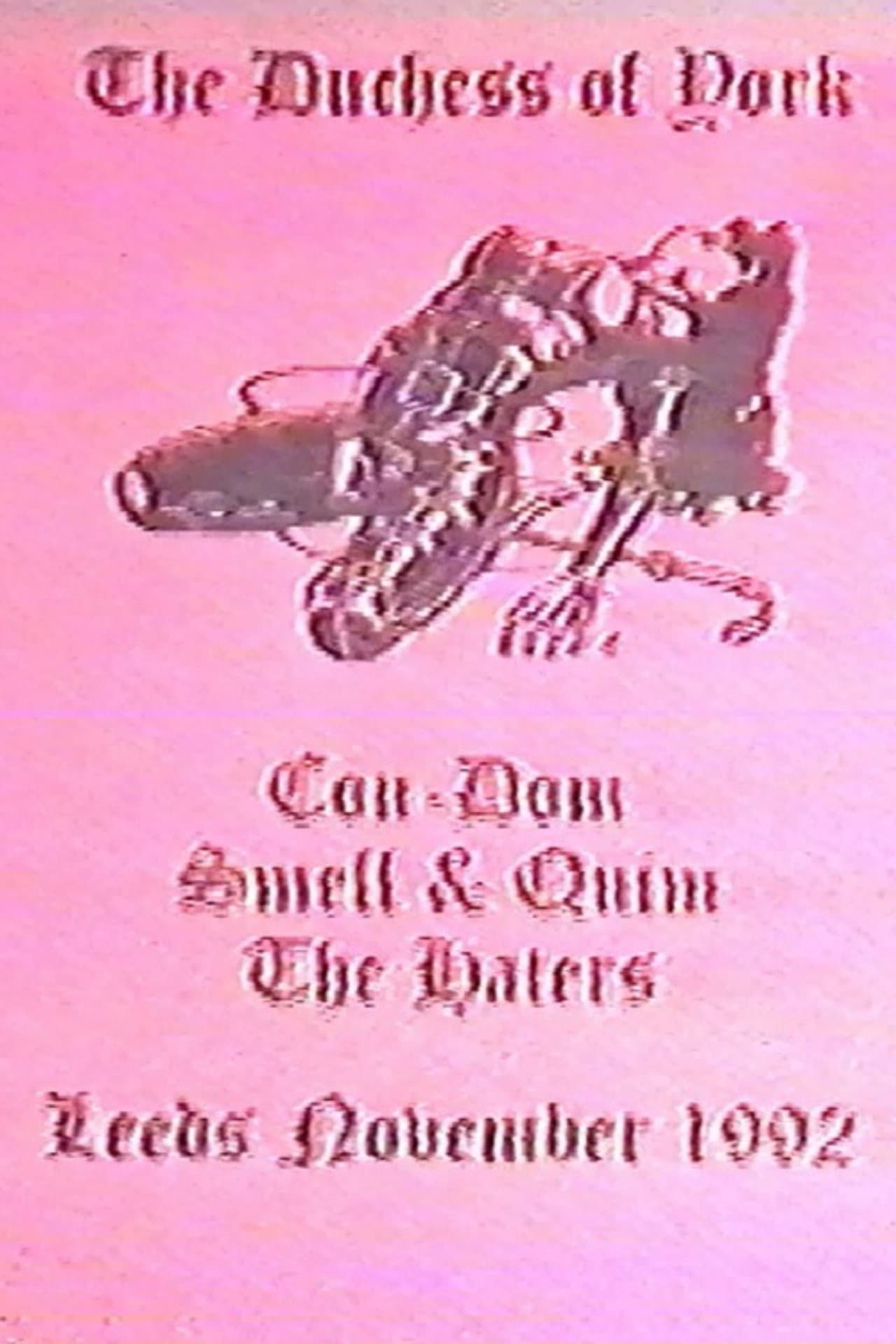 Con-Dom / Smell & Quim / The Haters: The Duchess of York preview 1