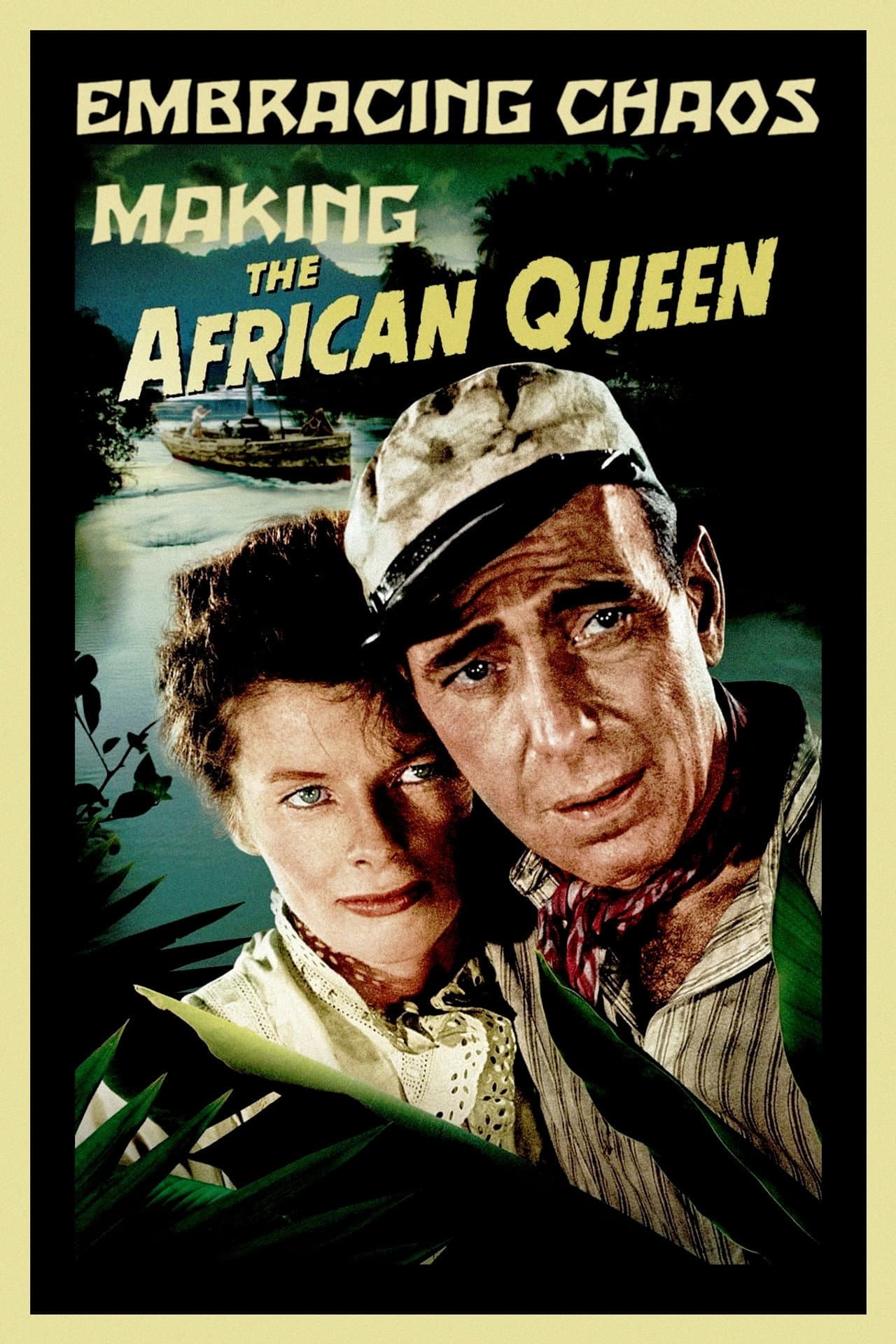 Embracing Chaos: Making The African Queen preview 2