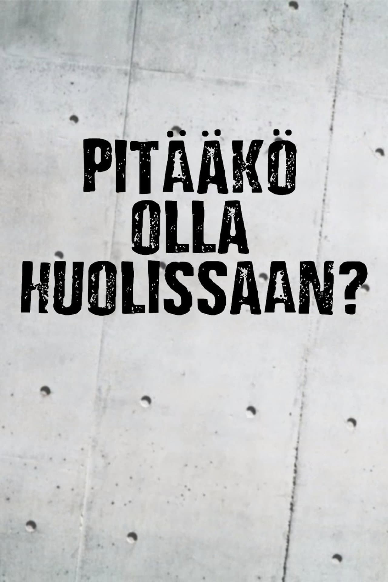 Pitääkö olla huolissaan? preview 2