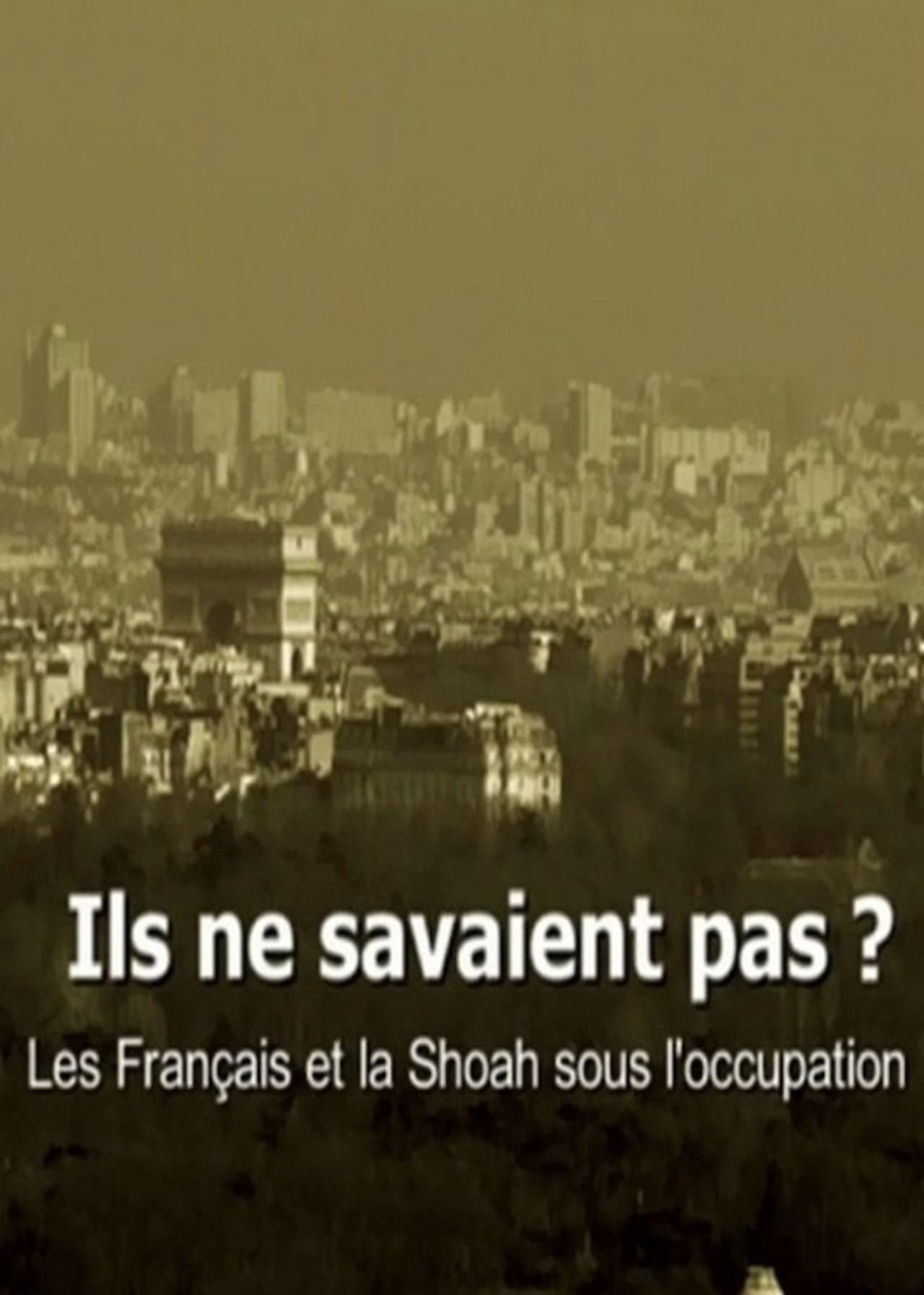 Ils ne savaient pas ? Les Français et la Shoah sous l'occupation preview 1