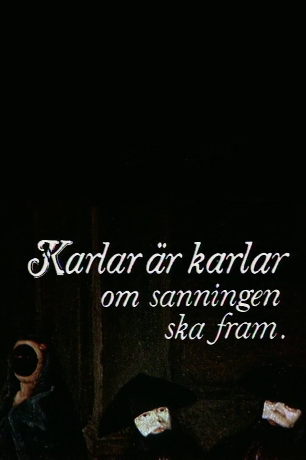 Karlar är karlar om sanningen ska fram preview 2
