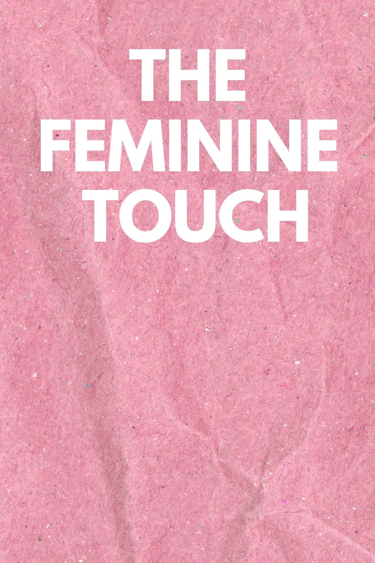 The Feminine Touch preview 1