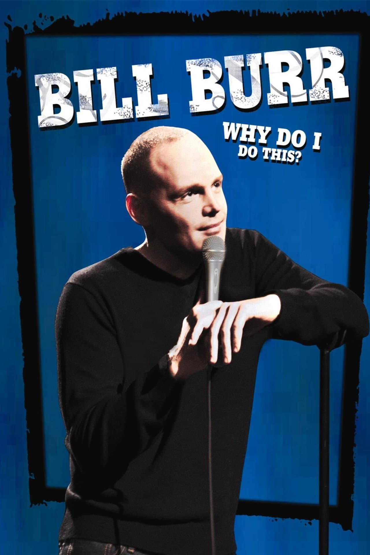 Bill Burr: Why Do I Do This? preview 2