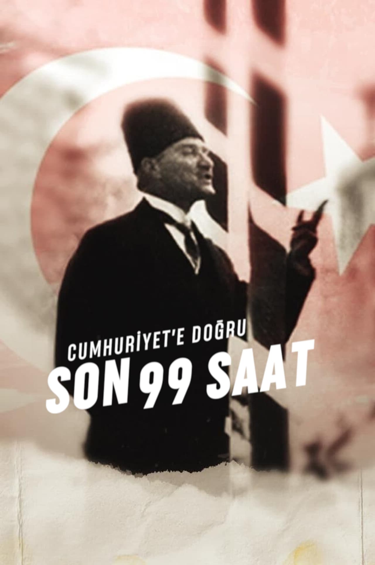 Cumhuriyet'e Doğru: Son 99 Saat preview 2