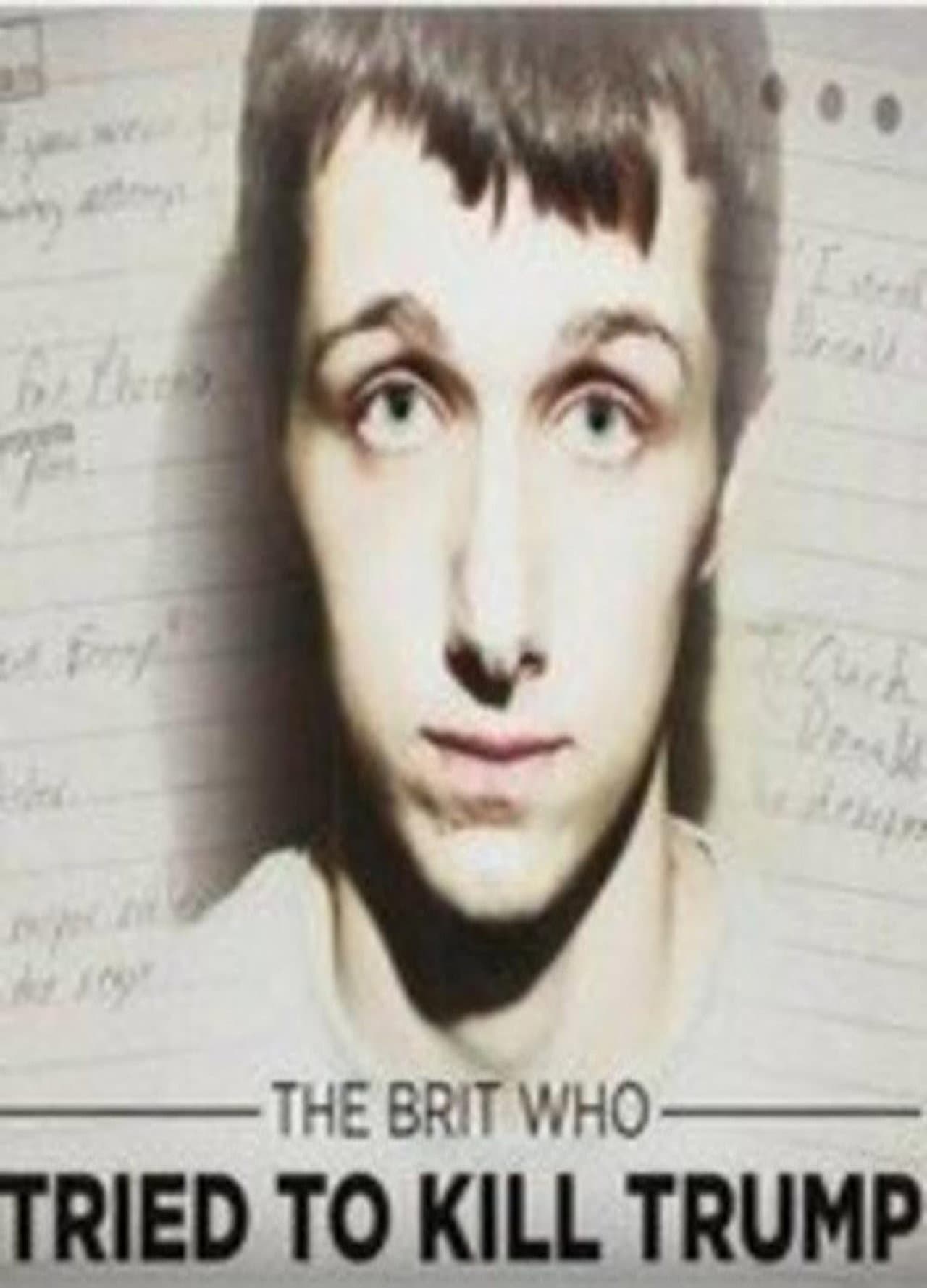 The Brit Who Tried to Kill Trump preview 1