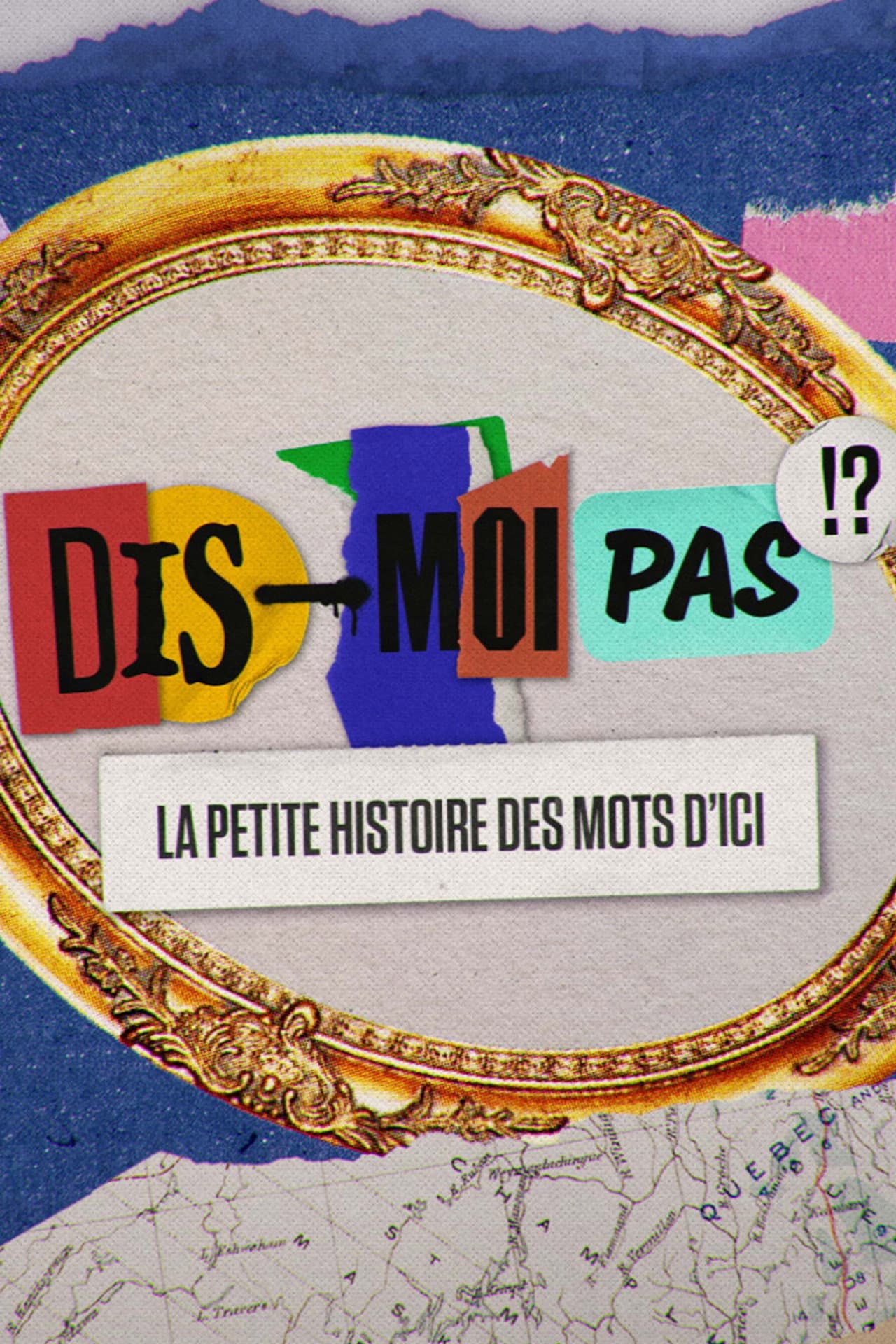 Dis-moi pas!? La petite histoire des mots d'ici preview 2