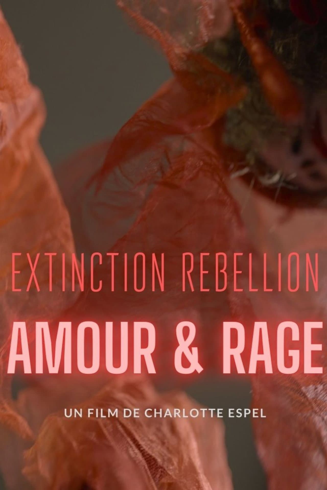 Extinction Rebellion, amour & rage preview 2