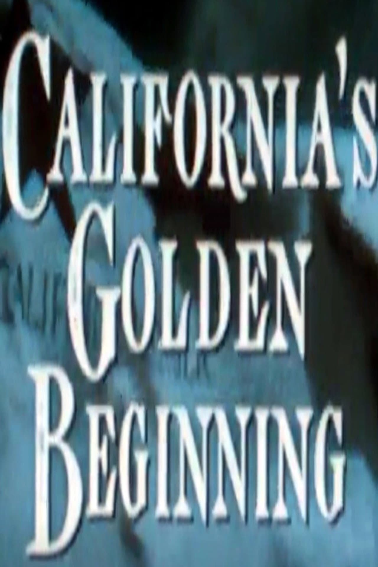 California's Golden Beginning preview 1