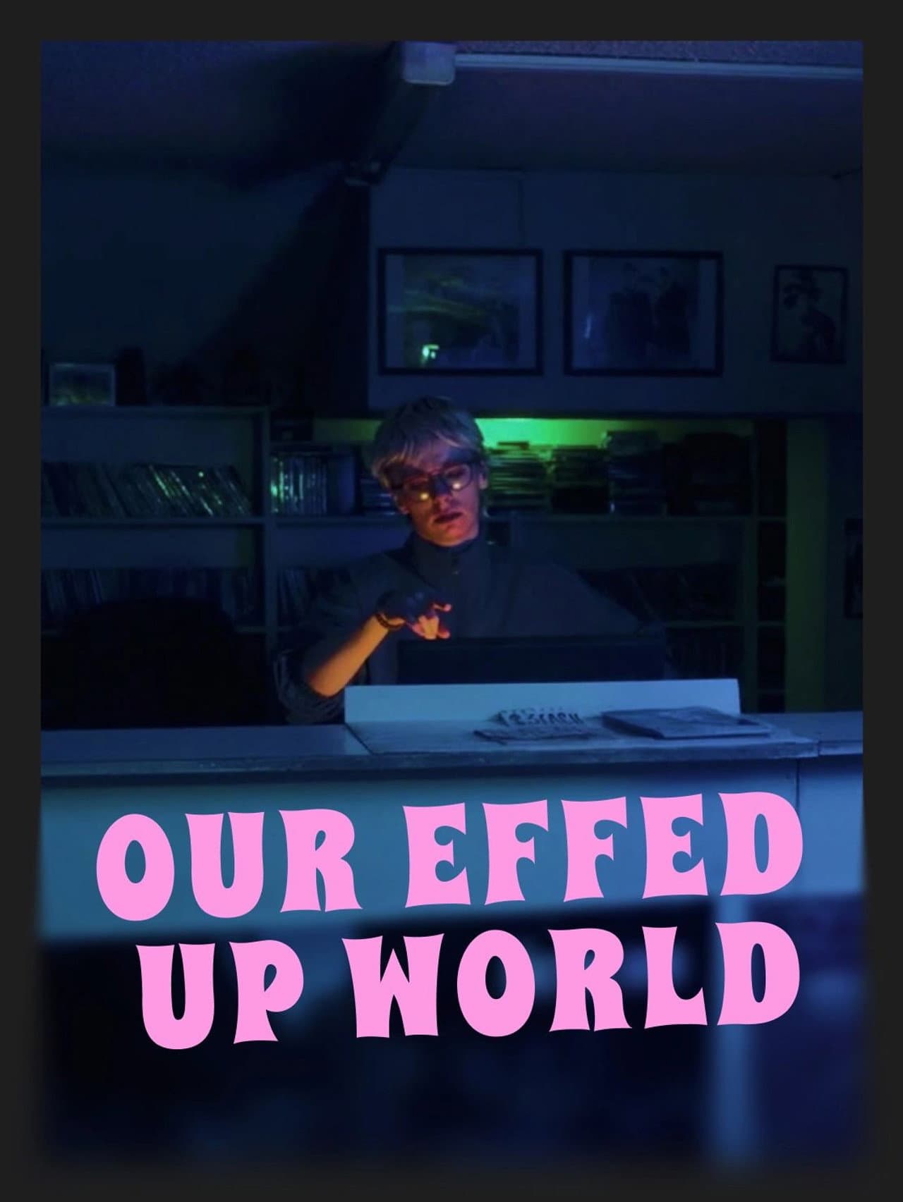 Our Effed Up World preview 2