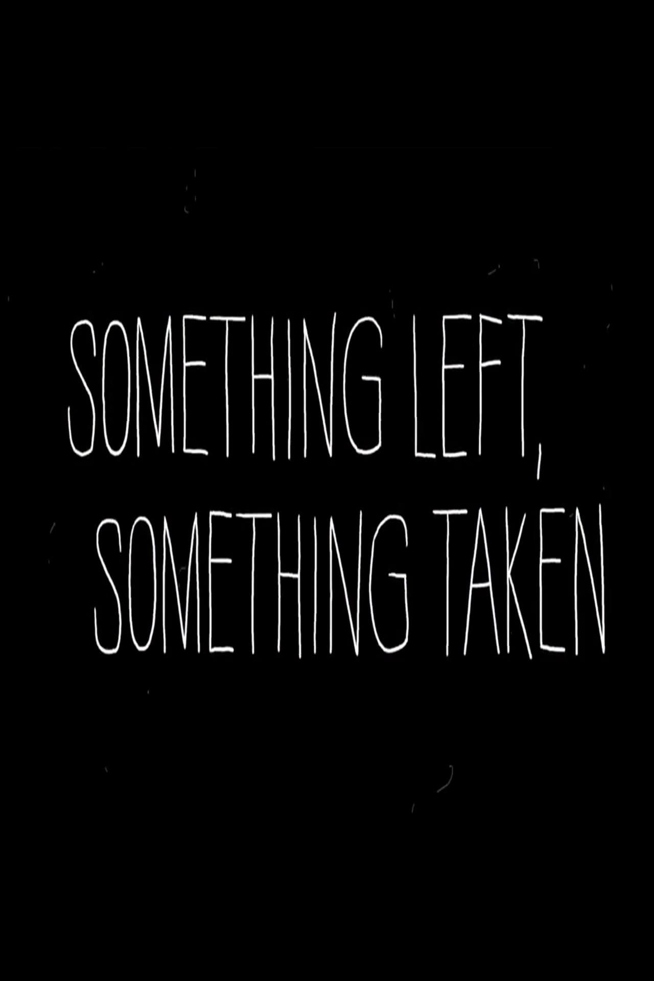 Something Left, Something Taken preview 2