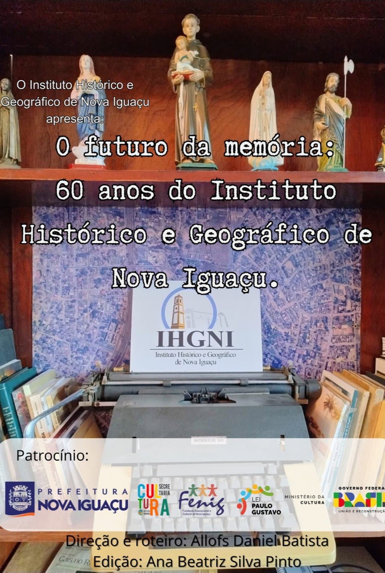 O Futuro da Memória: 60 anos do Instituto Histórico Geográfico de Nova Iguaçu preview 1
