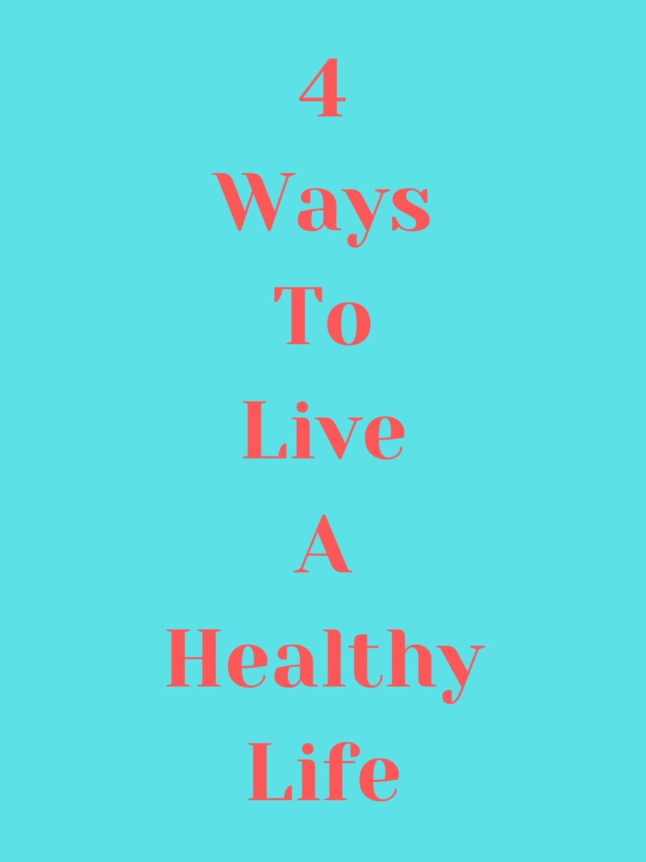 4 Ways to Live a Healthy Life preview 2